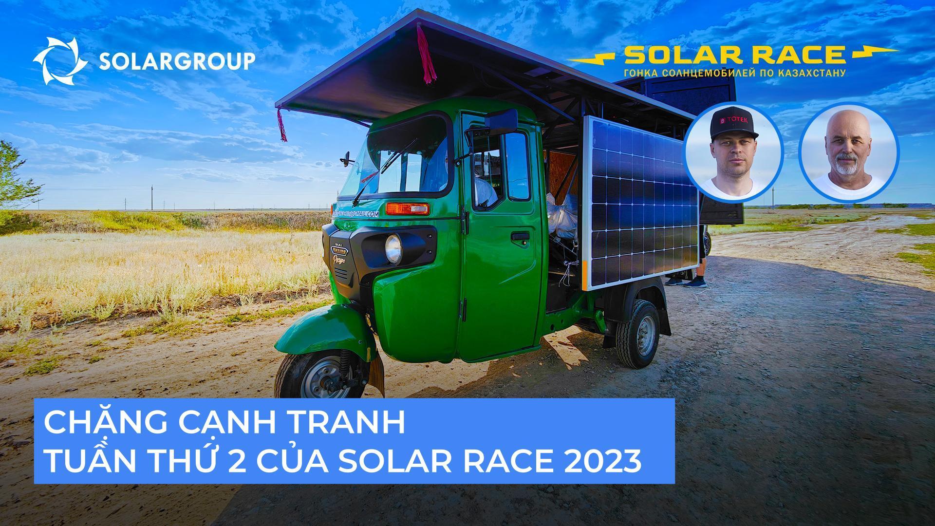 Chặng cạnh tranh Solar Race 2023 | Tuần thứ hai của cuộc đua năng lượng mặt trời