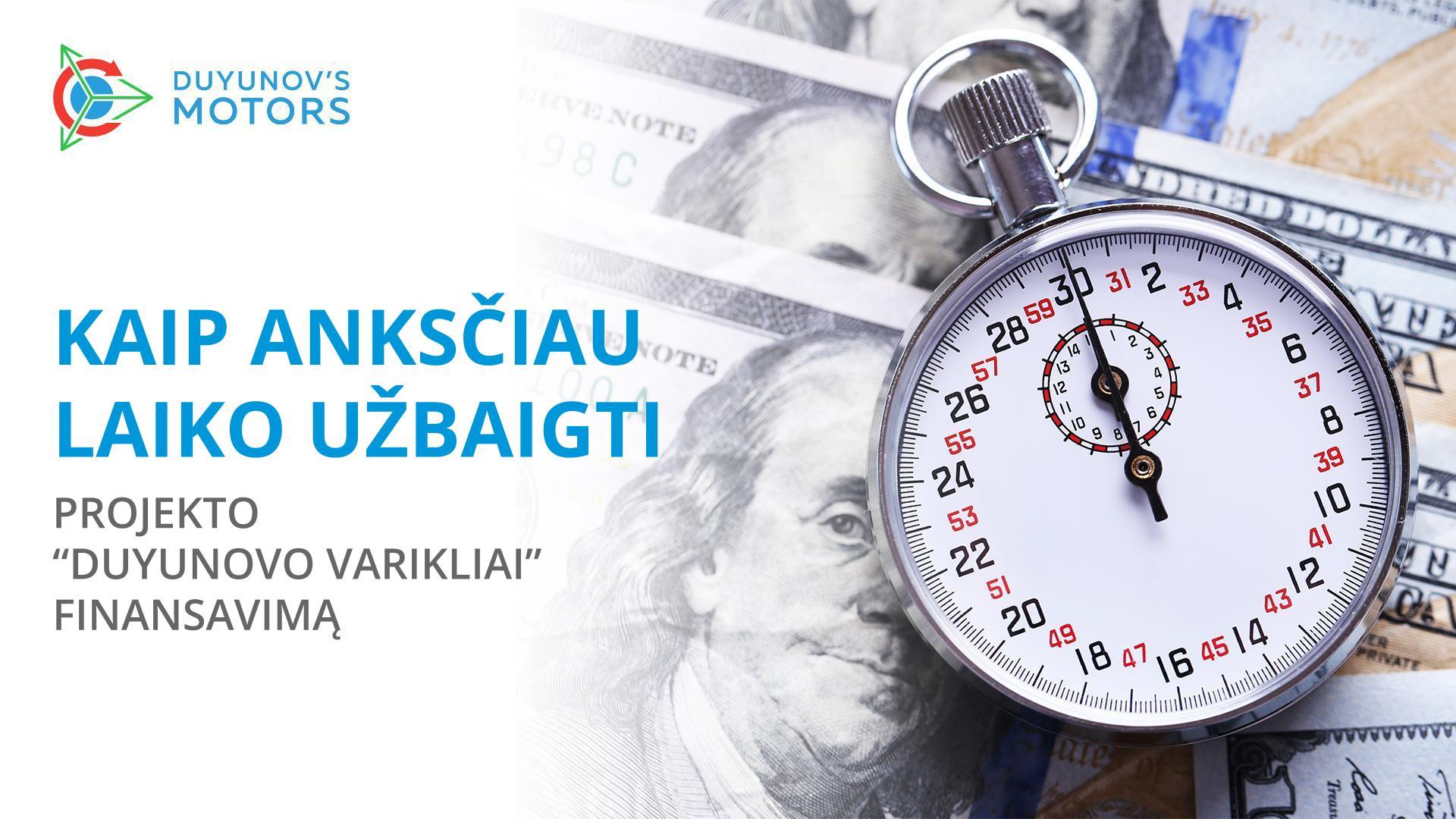 Išankstinis projekto finansavimo užbaigimas – tai realu?
