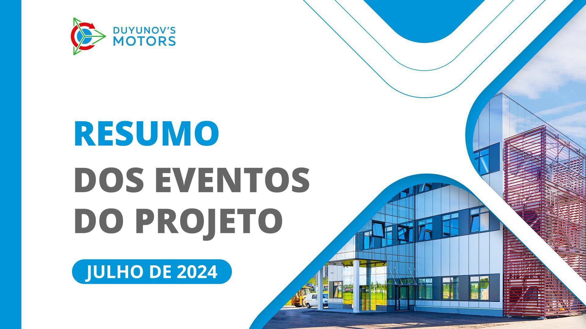 Os principais eventos do projeto em julho