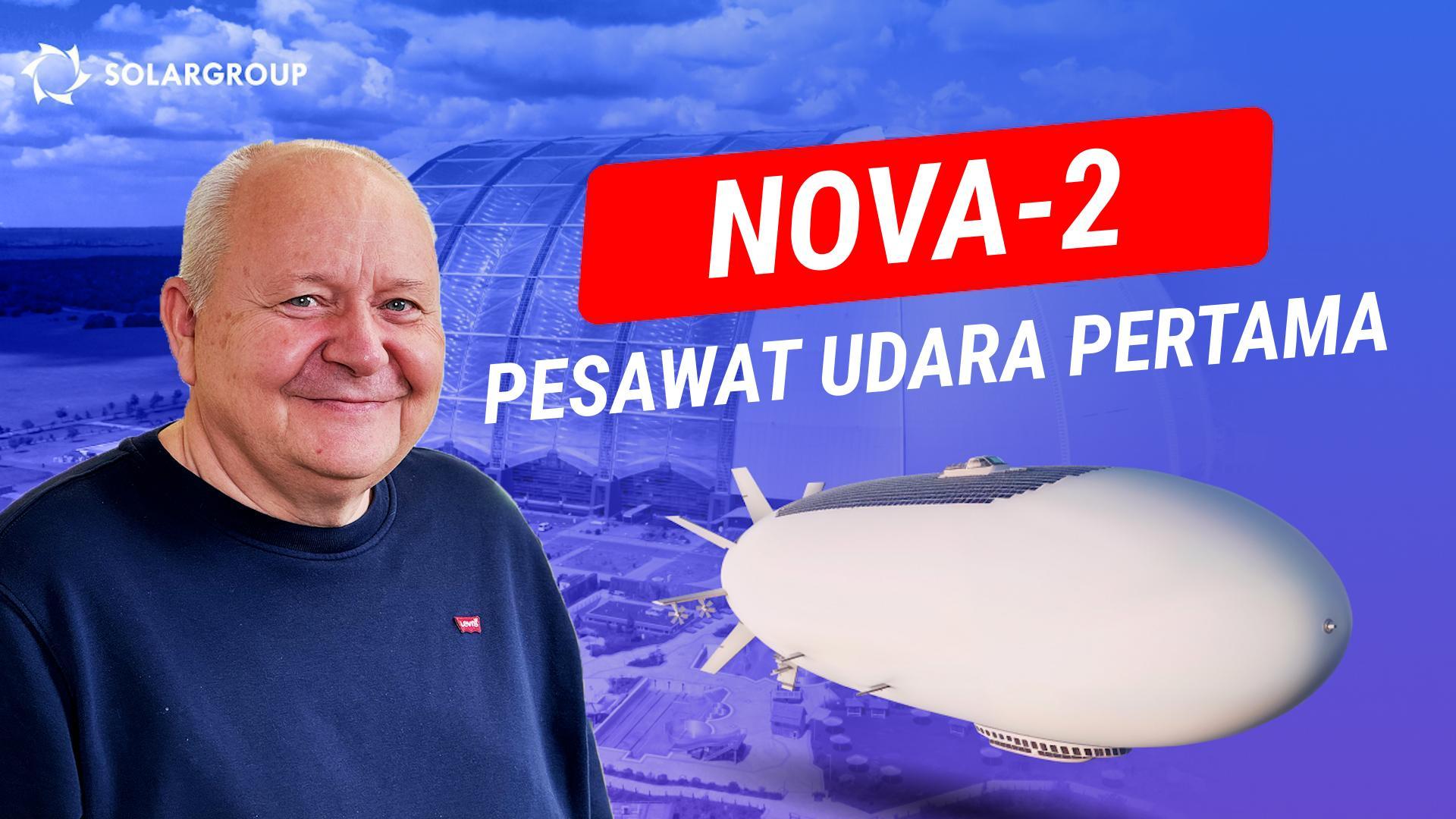 Kapal udara NOVA-2 pertama kami dan solusi lain dari Dewan Riset dan Teknologi Rekayasa Kapal Udara Generasi Baru