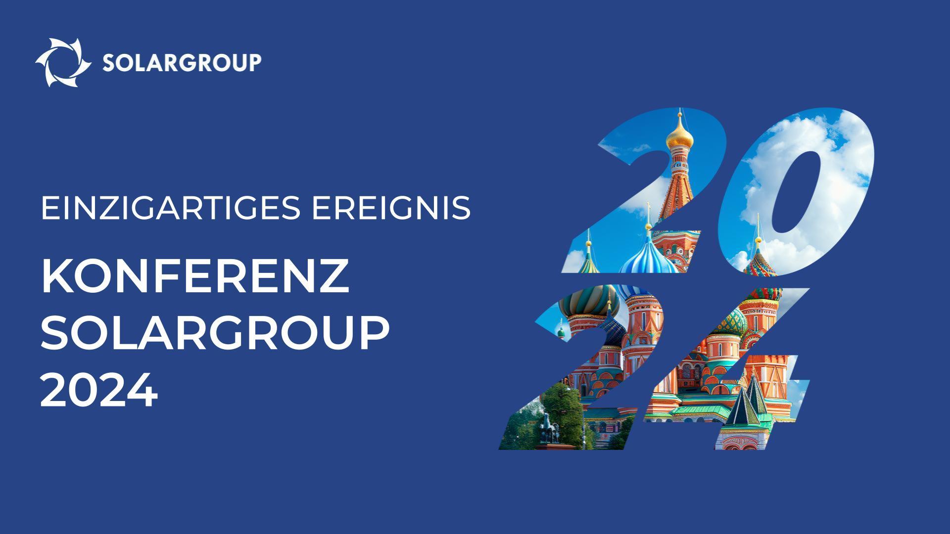 Wie nie zuvor: Was wird die SOLARGROUP-Konferenz besonders machen?