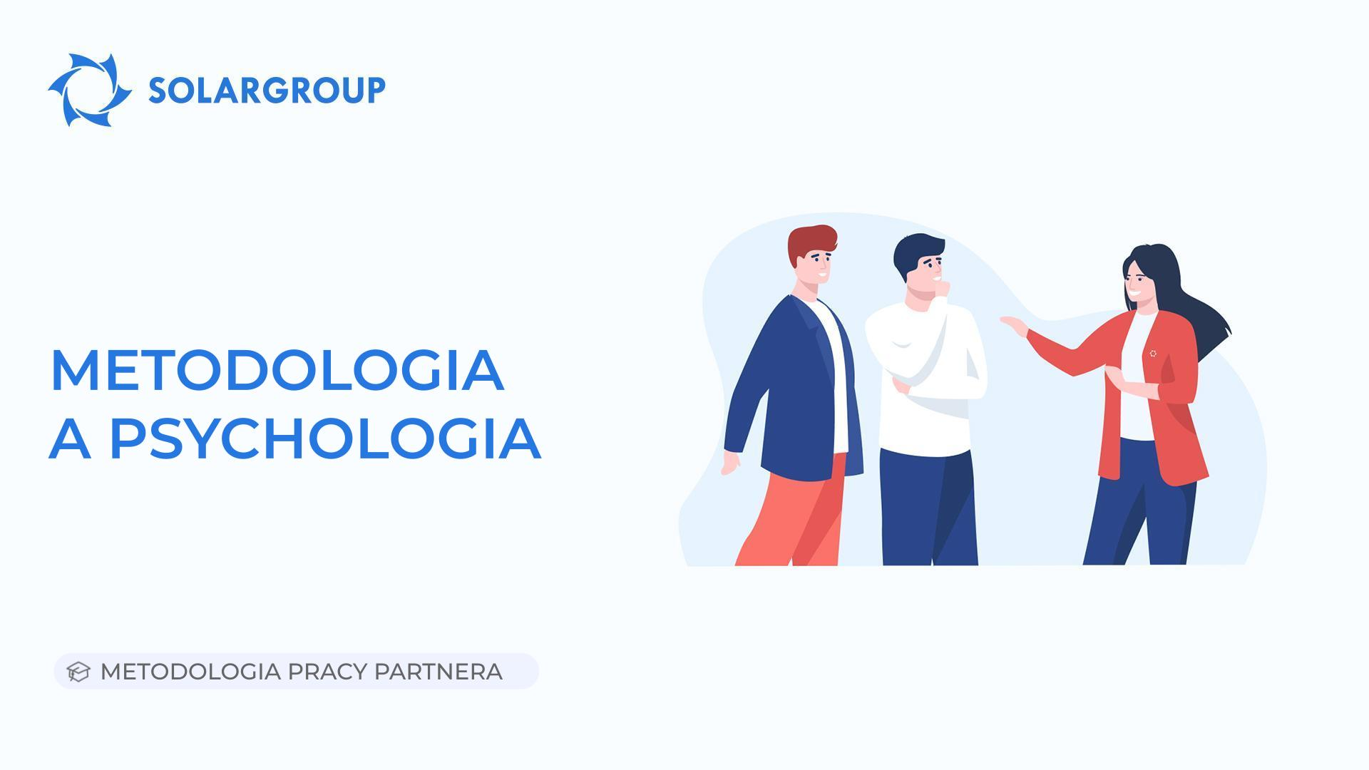 Metodologia a psychologia | Metodologia pracy partnera