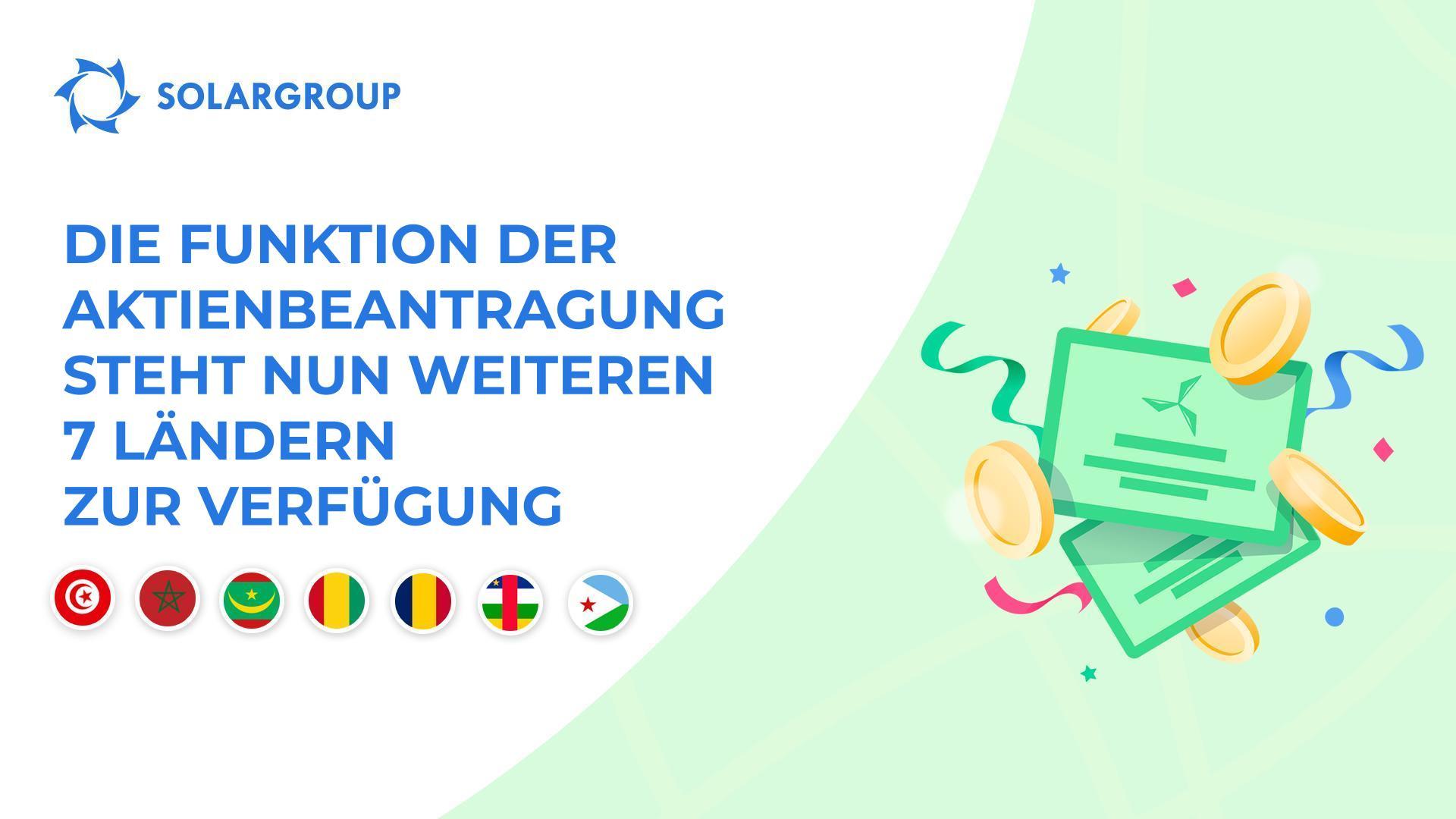 Nun bieten wir die Funktion der Aktienbeantragung in Tunesien, Marokko, Mauretanien, Guinea, Tschad, Zar, Dschibuti