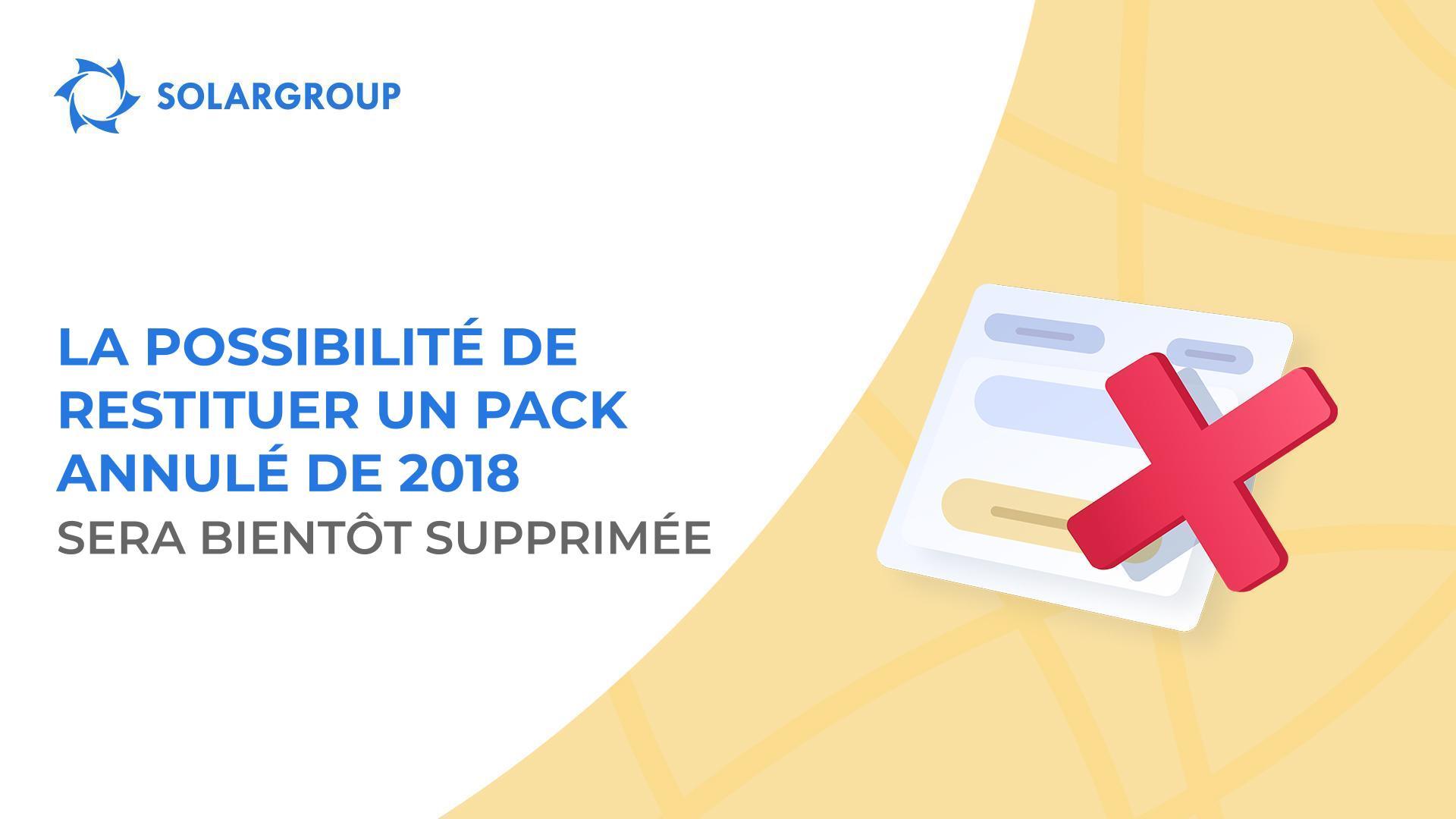 Dépêchez-vous de restituer votre pack annulé avant le 20 avril inclus !