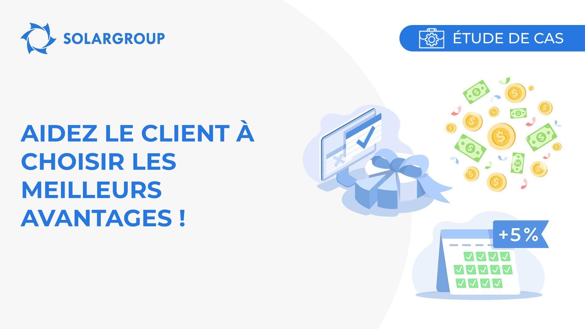 Aidez le client à choisir les meilleurs avantages ! | Étude de cas réel d'un partenaire