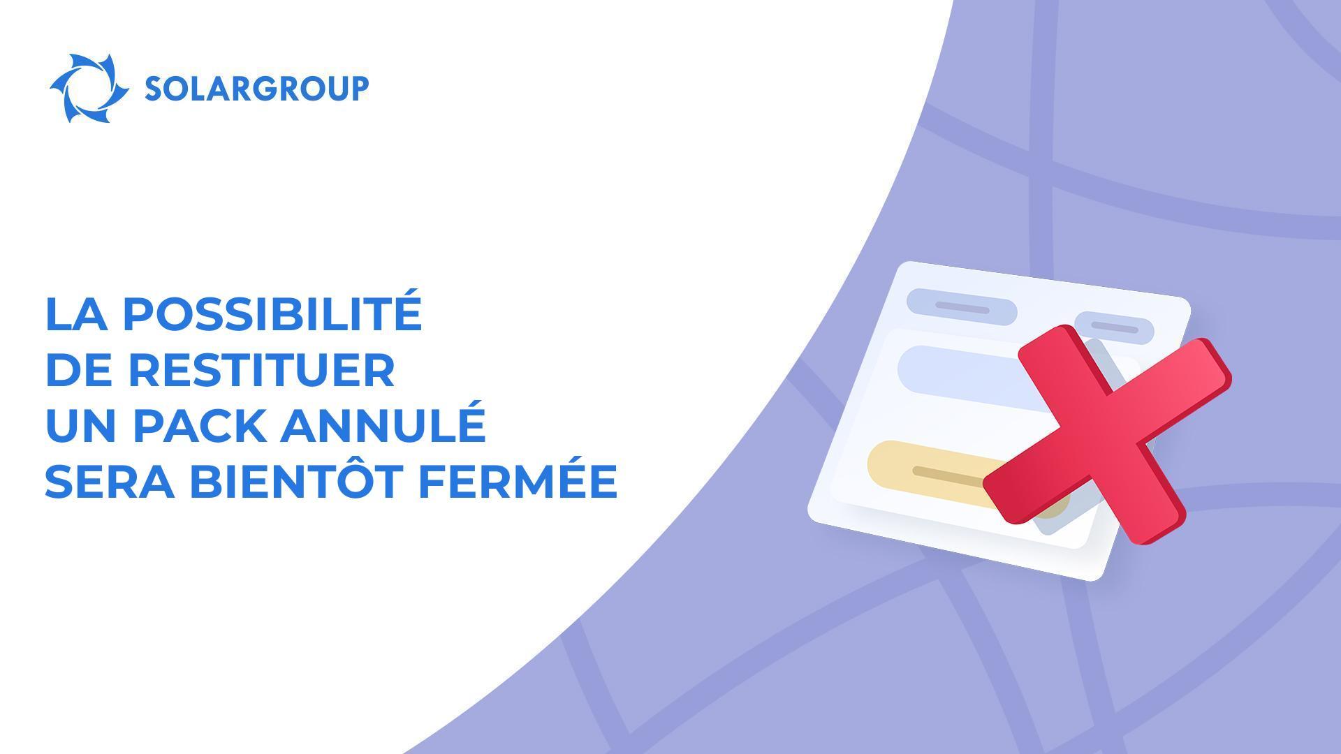 Qui ne pourra plus restituer son pack annulé à partir du 1er janvier 2024 ?