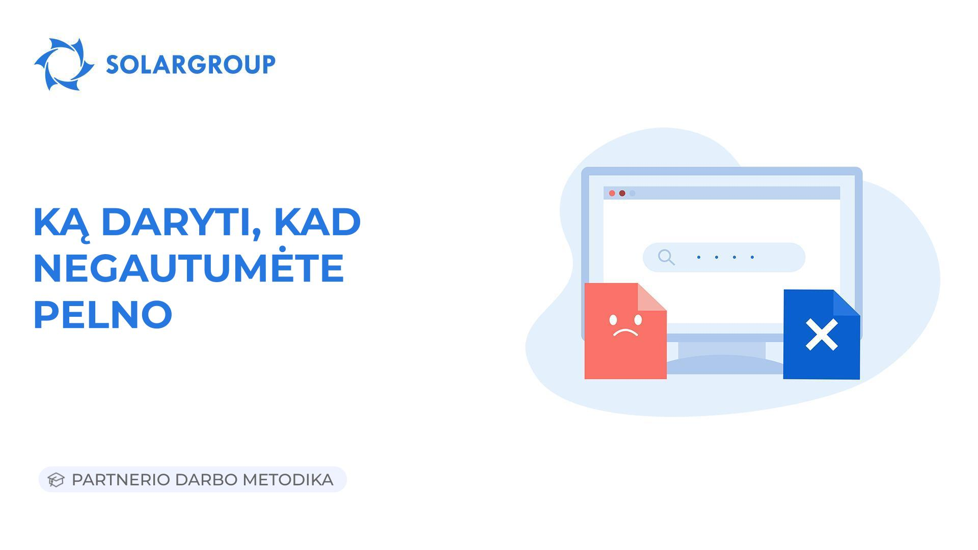 Ką daryti, kad negautumėte pelno | Partnerio darbo metodika