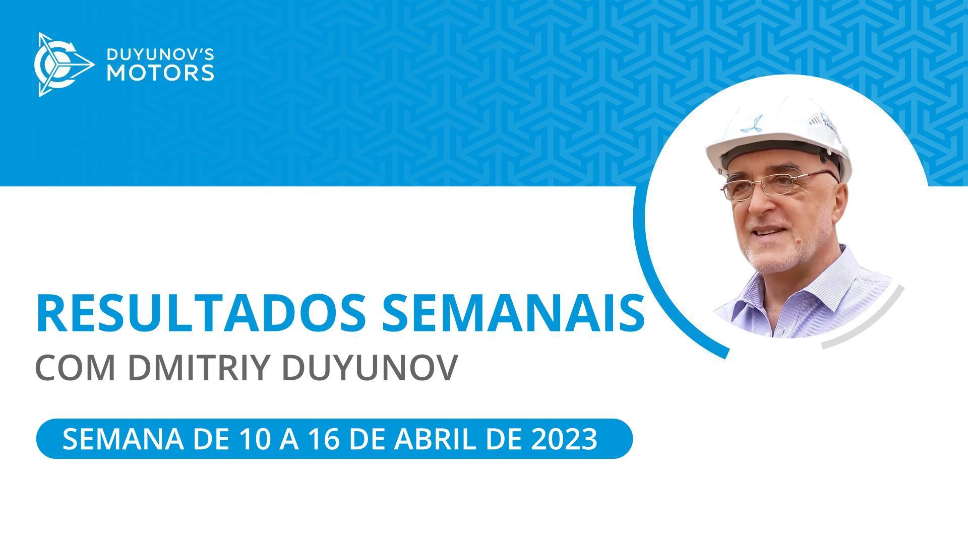 Os resultados semanais no projeto "Duyunov's motors"
