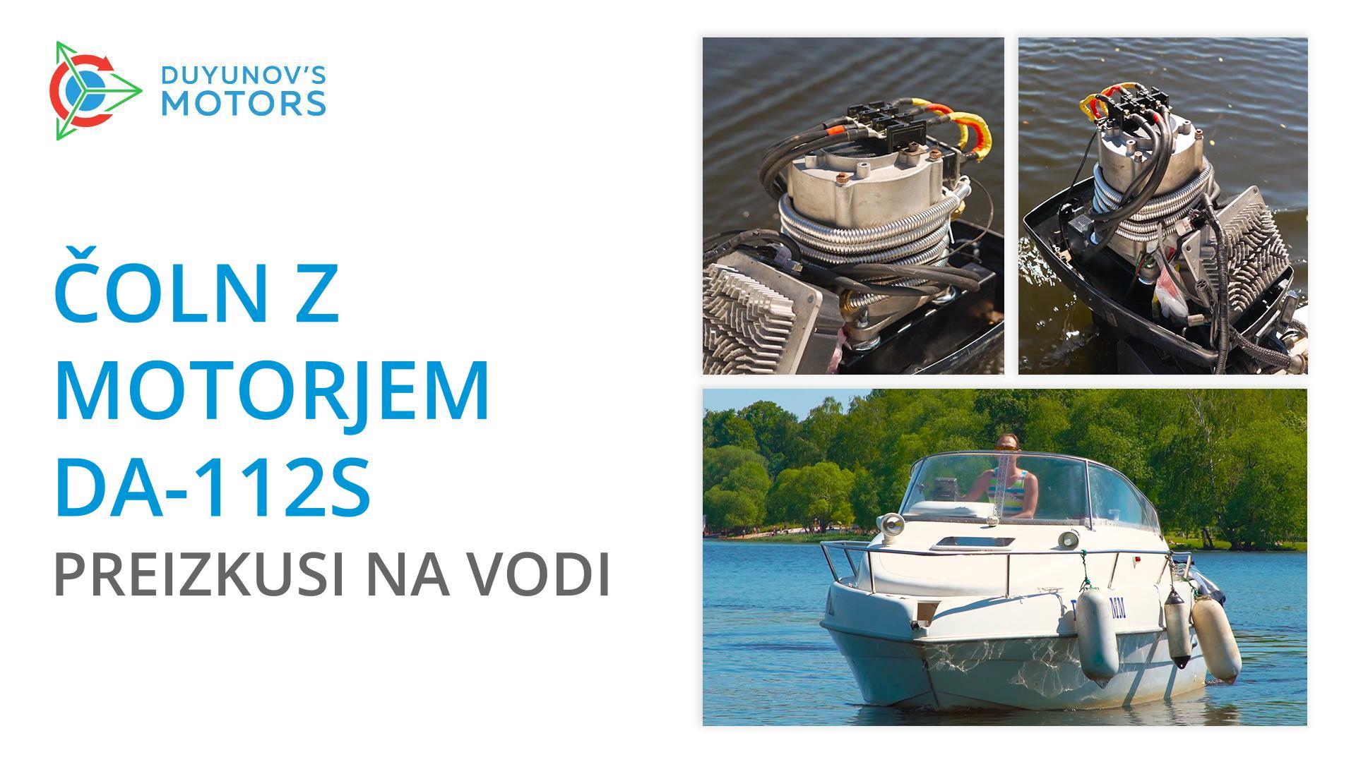 Čoln z motorjem DA-112S: preizkusi na vodi