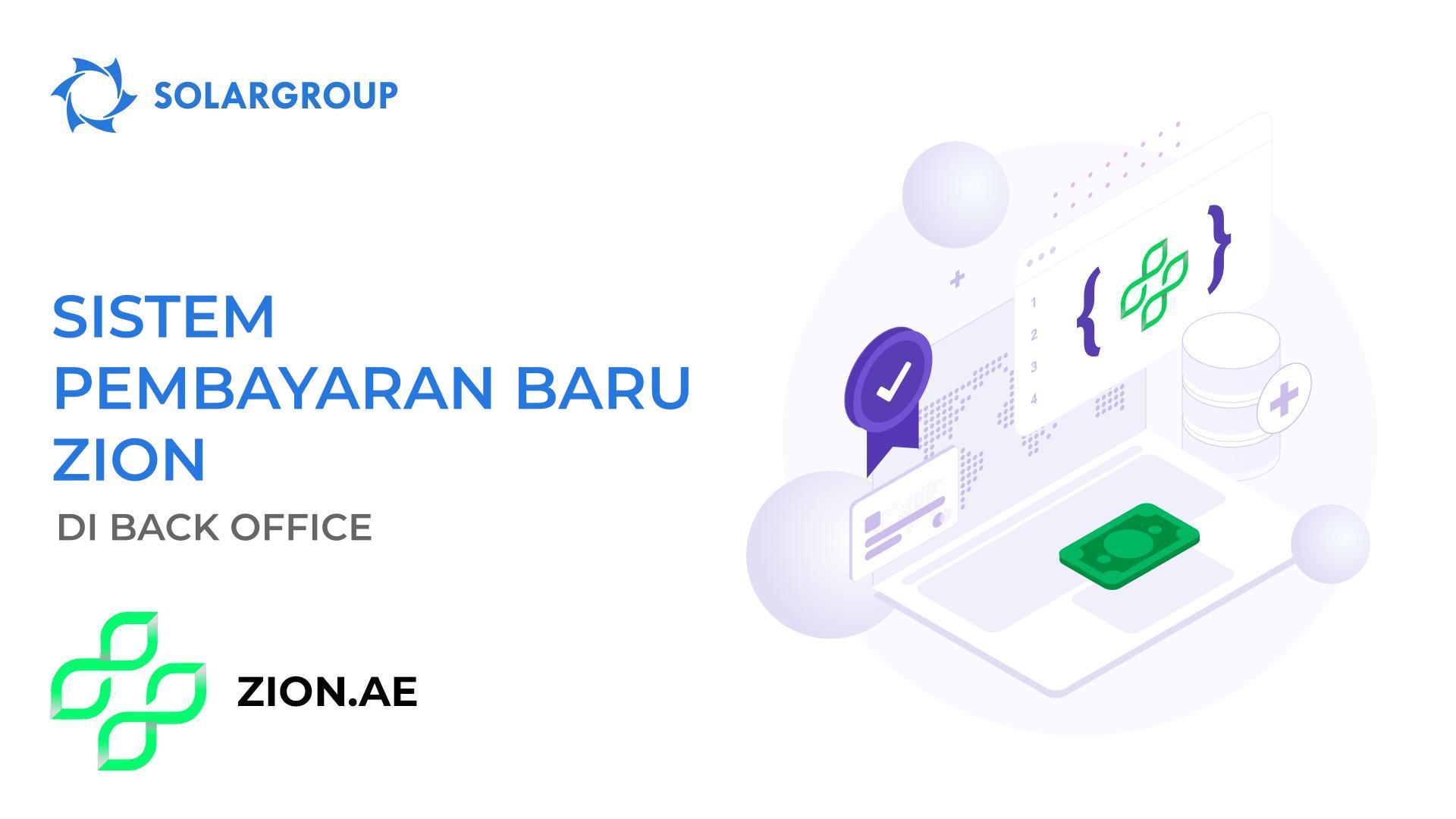 Sistem pembayaran yang baru di back office, Zion