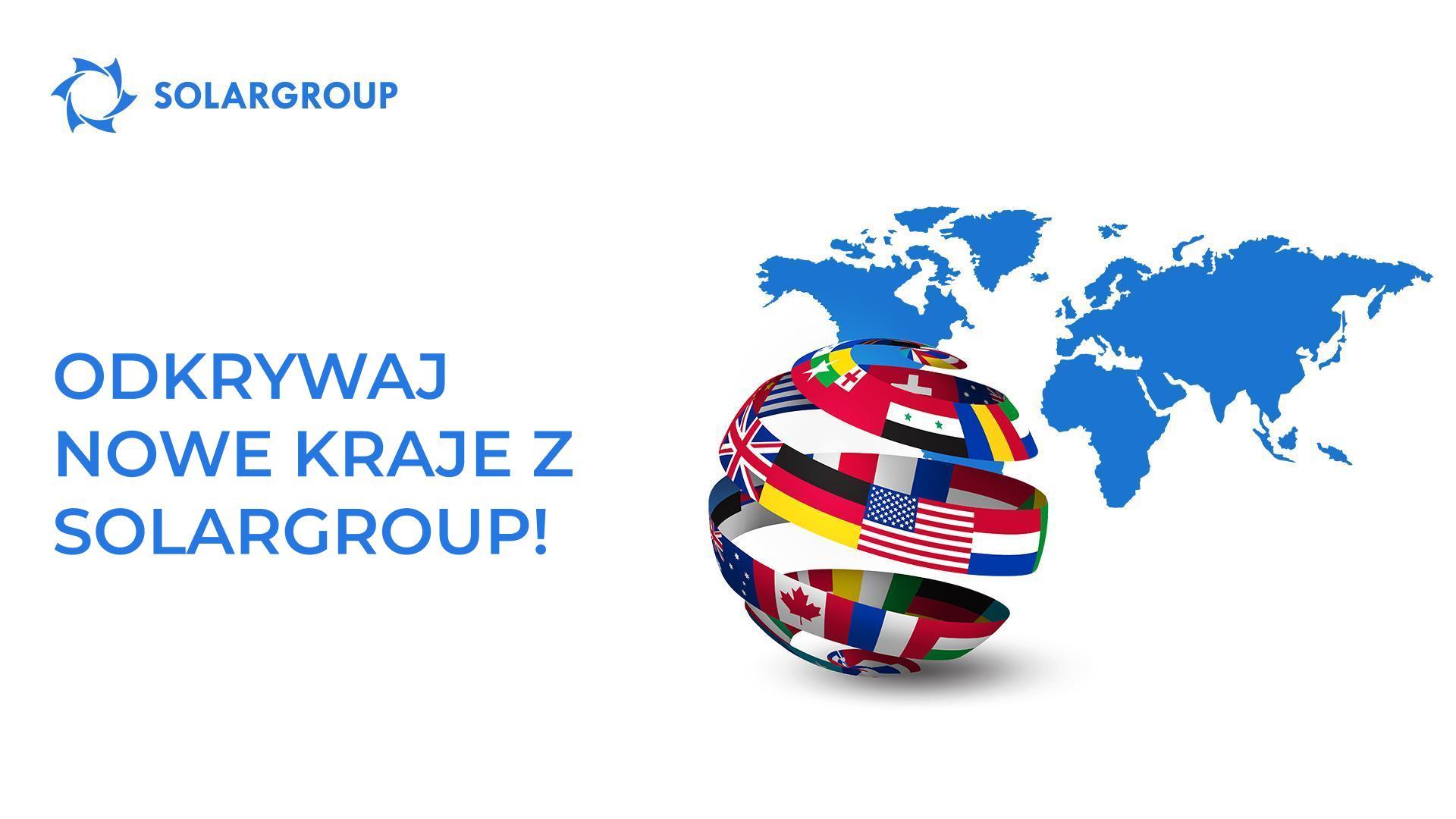 Odkrywaj nowe kraje z SOLARGROUP!