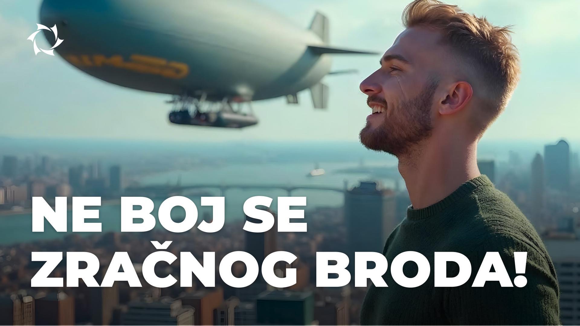 Zašto nije strašno letjeti zračnim brodom
