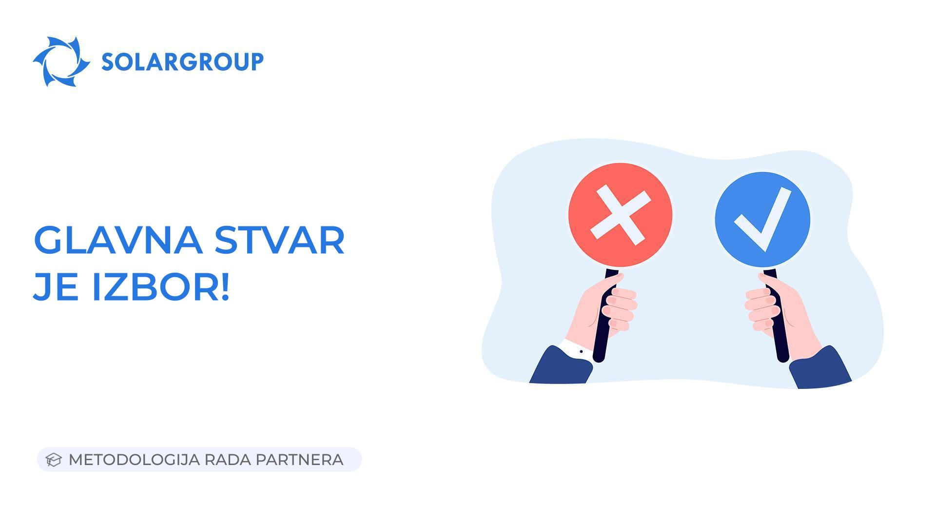 Glavna stvar je izbor! | Metodologija rada partnera