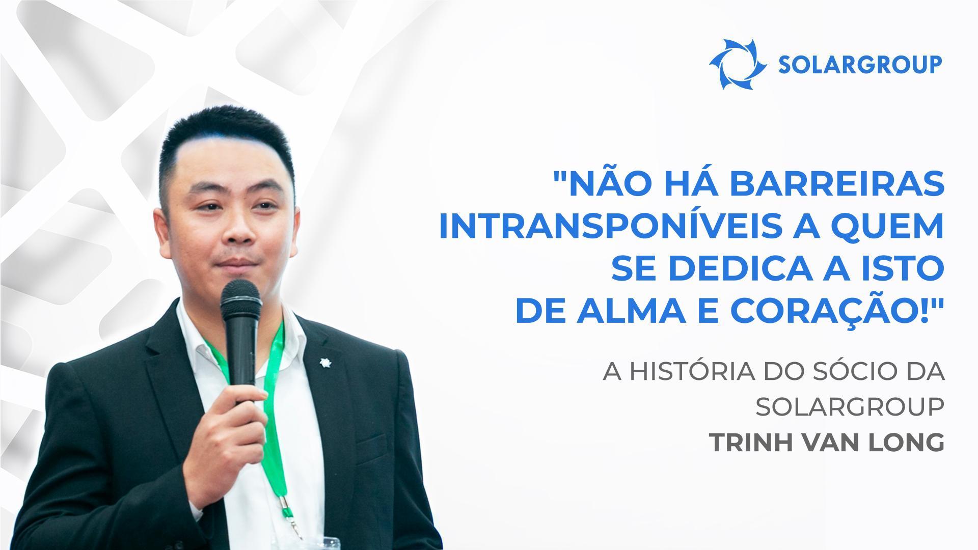 O segredo para o sucesso: realismo e análise de riscos | história pessoal do sócio Trinh Van Long