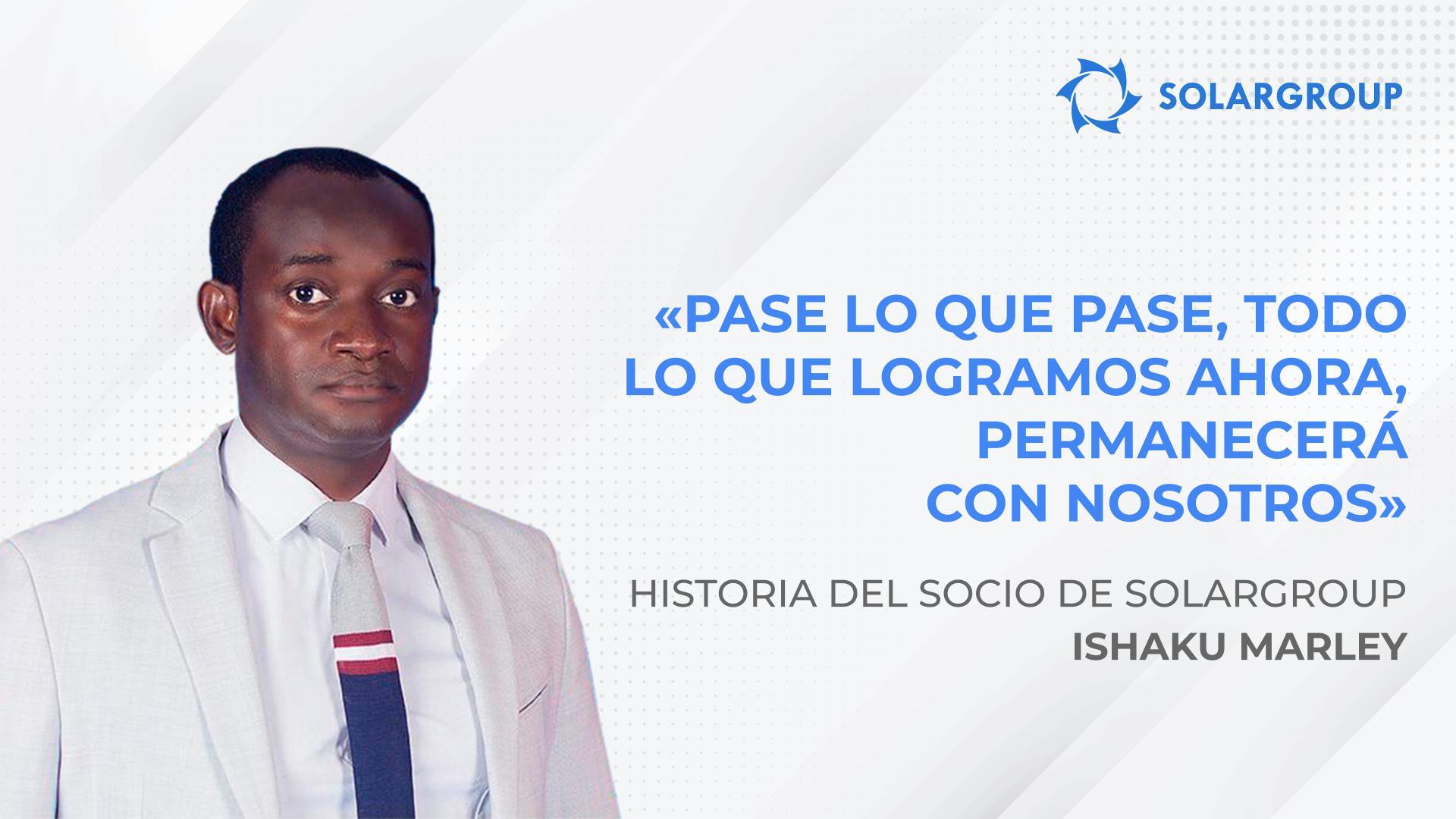 Pase lo que pase, todo lo que logramos ahora, permanecerá con nosotros | Historia del socio Ishaku Marley