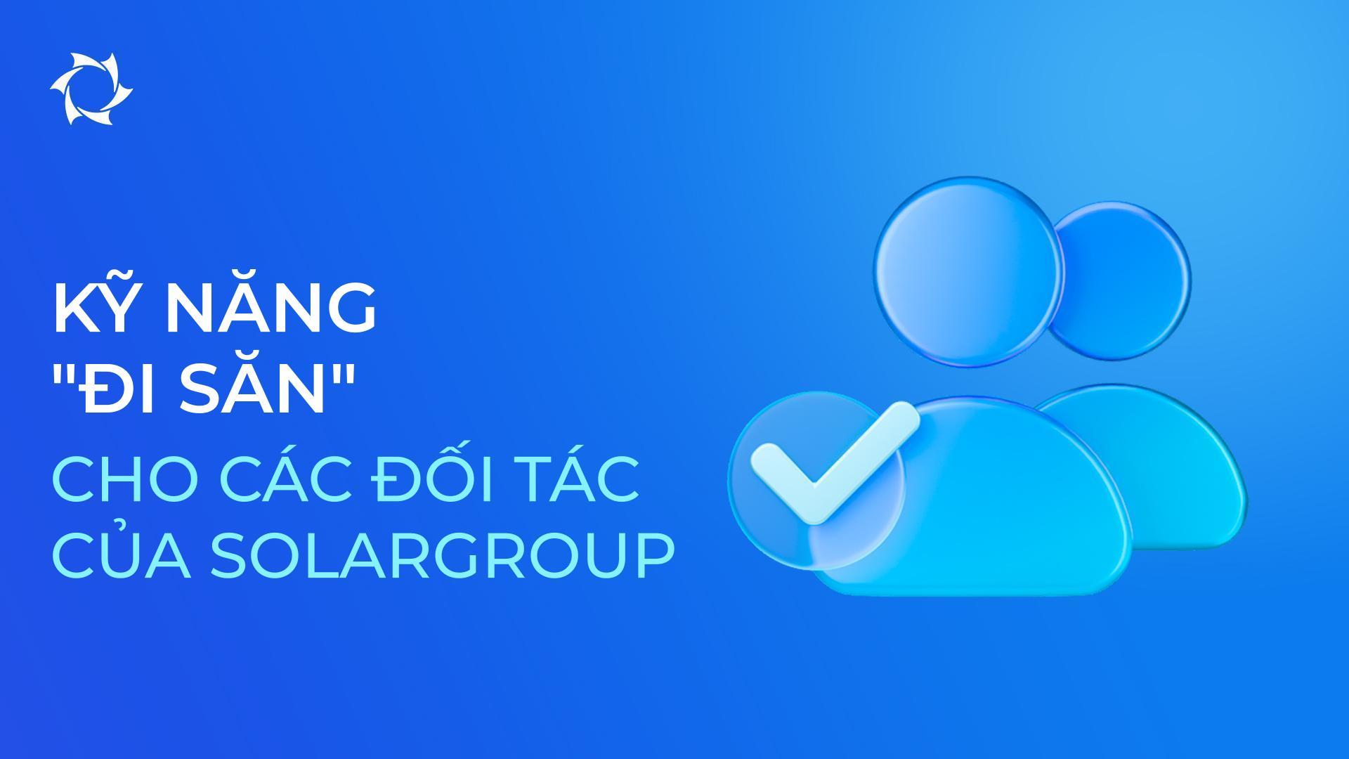 Thu hút các đối tác lớn và củng cố đội ngũ của bạn bằng kỹ năng "Đi săn"