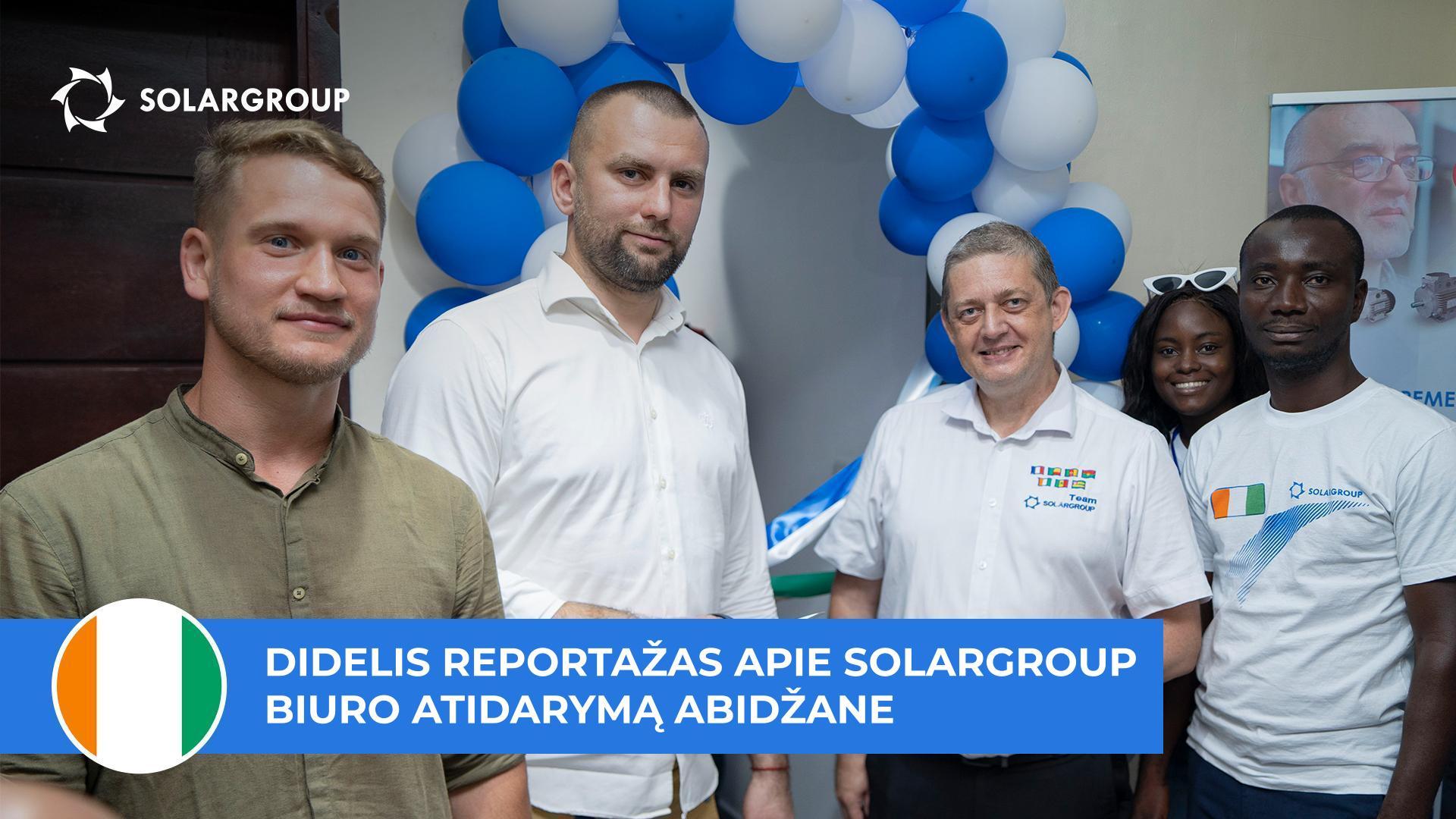 „Mūsų svajonė tapo realybe“, – SOLARGROUP partneriai apie biuro atidarymą Dramblio Kaulo Krante