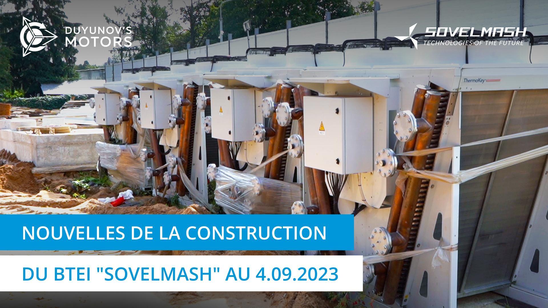 Chantier "Sovelmash" au 4 septembre 2023
