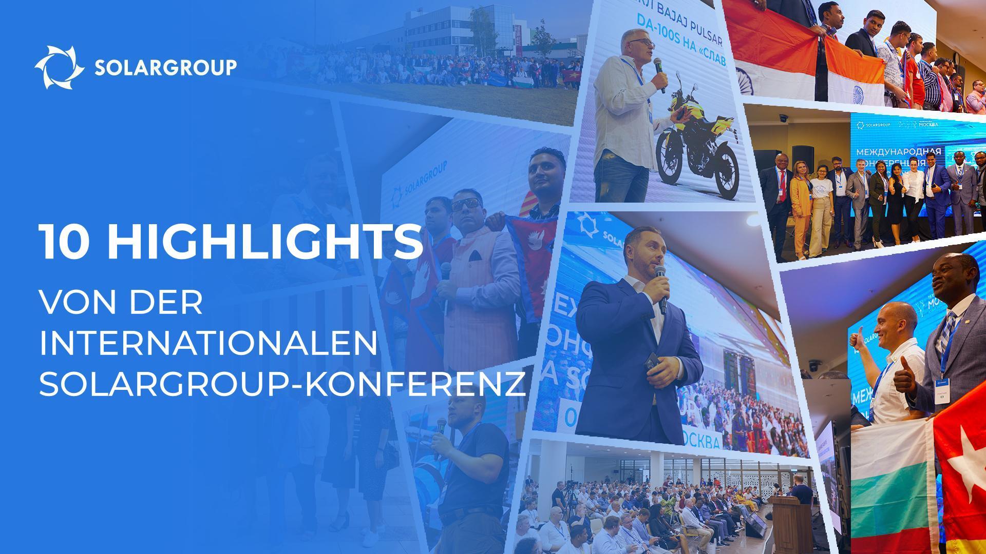 10 Highlights von der internationalen SOLARGROUP-Konferenz