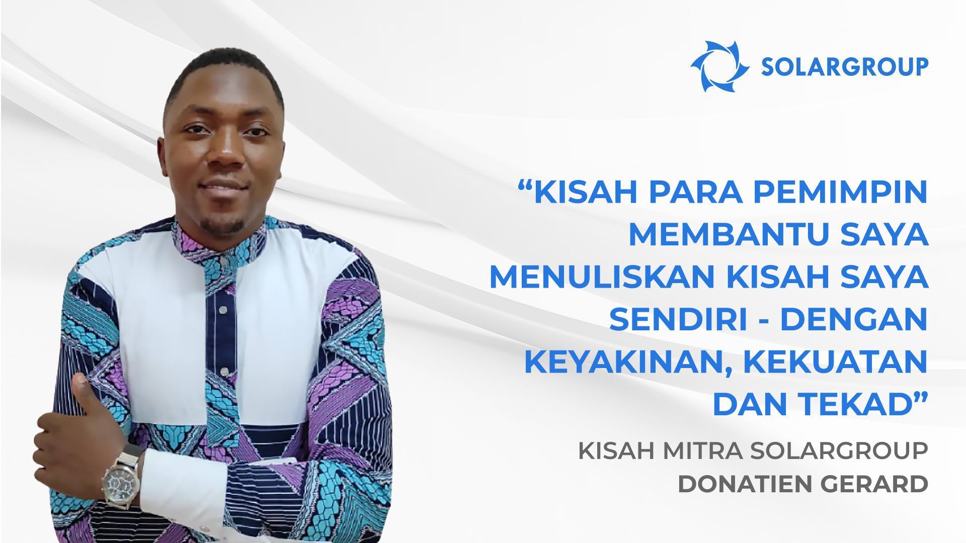 Bekerja untuk kesenangan dan kepuasan | Kisah mitra Donatien Gerard