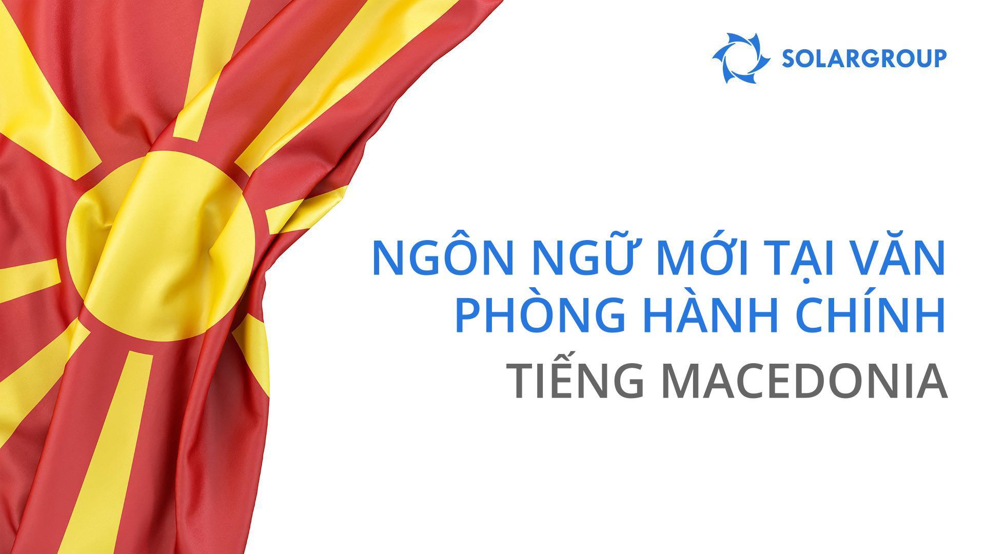 Văn phòng hành chính hiện có sẵn bằng tiếng Macedonia