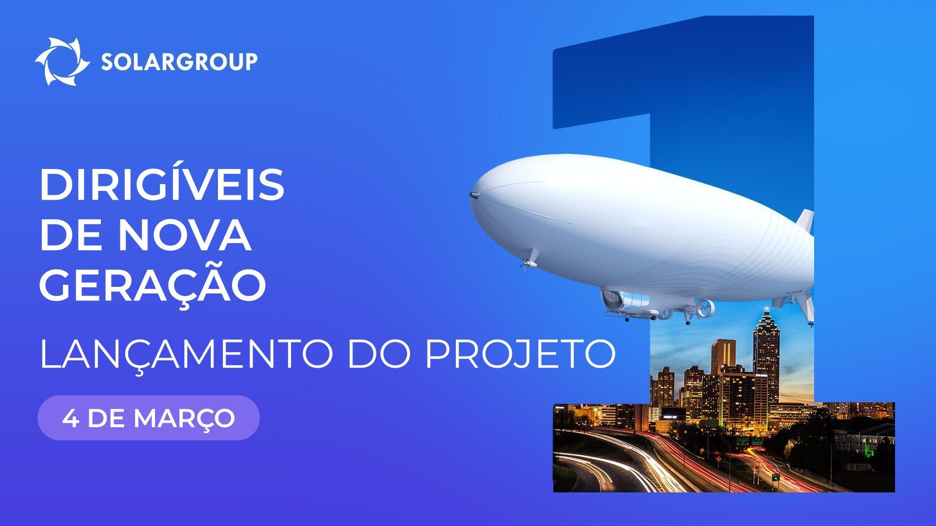Lançamento de dirigíveis em março!