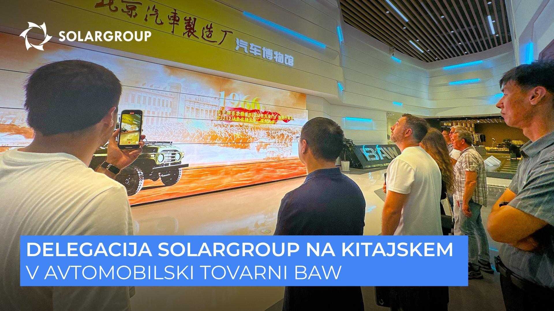 SOLARGROUP na Kitajskem | 2. dan | V tovarni avtomobilov BAW