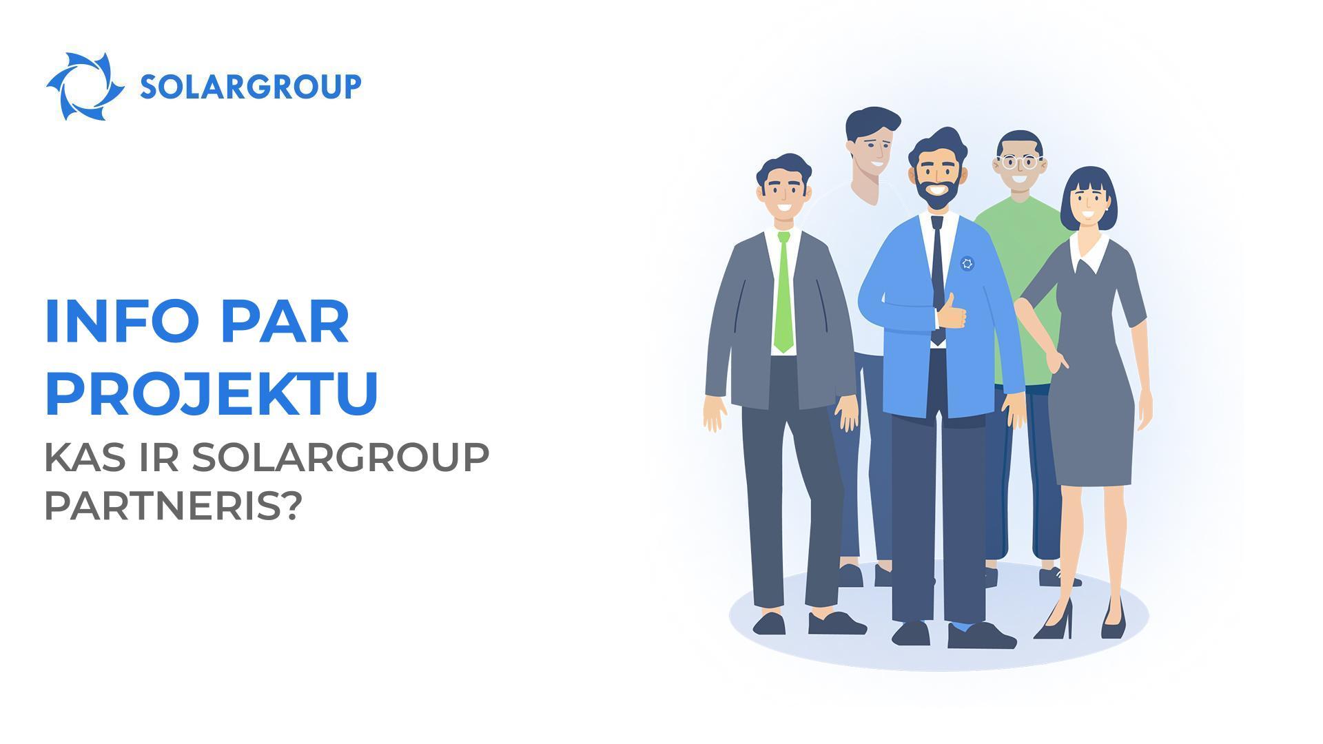 Info par projektu: kas ir SOLARGROUP partneris?