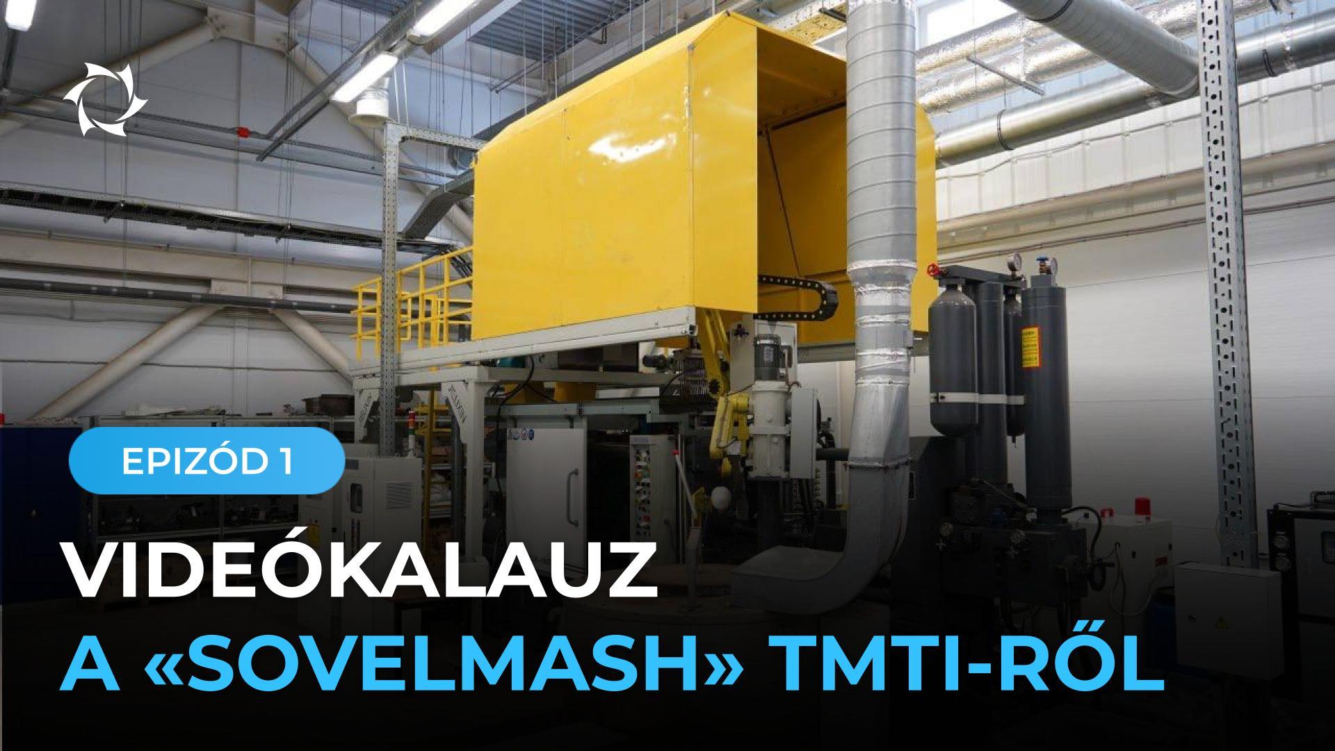 A «Sovelmash» mérnöki központ felépítése: fémmegmunkáló berendezések