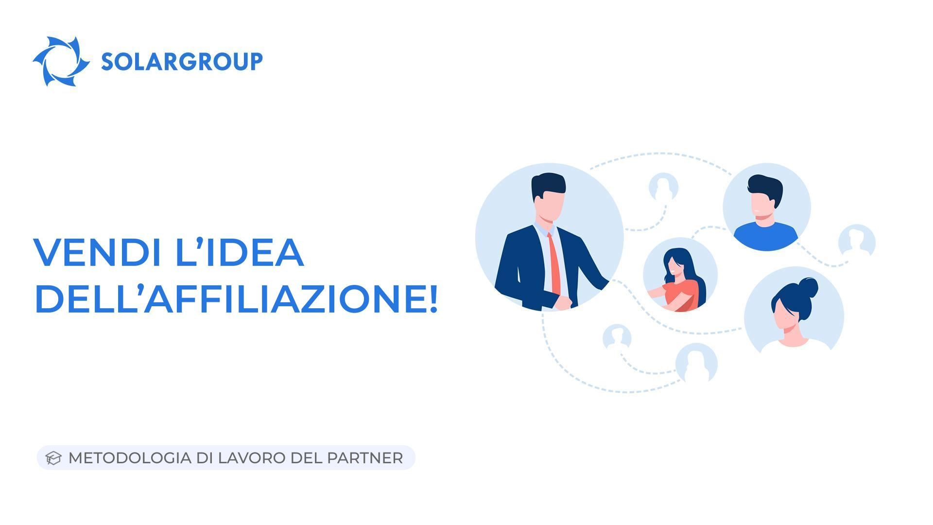 Vendi l'idea dell'affiliazione! | Metodologia di lavoro del partner