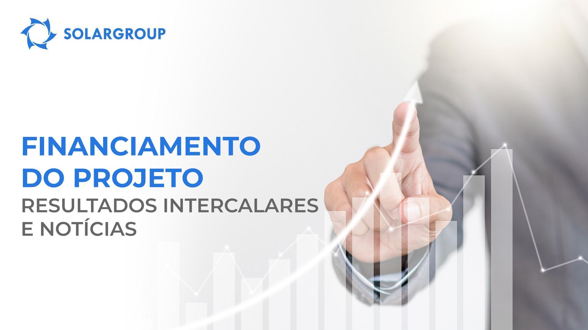 Financiamento do projeto: resultados intercalares e outras notícias