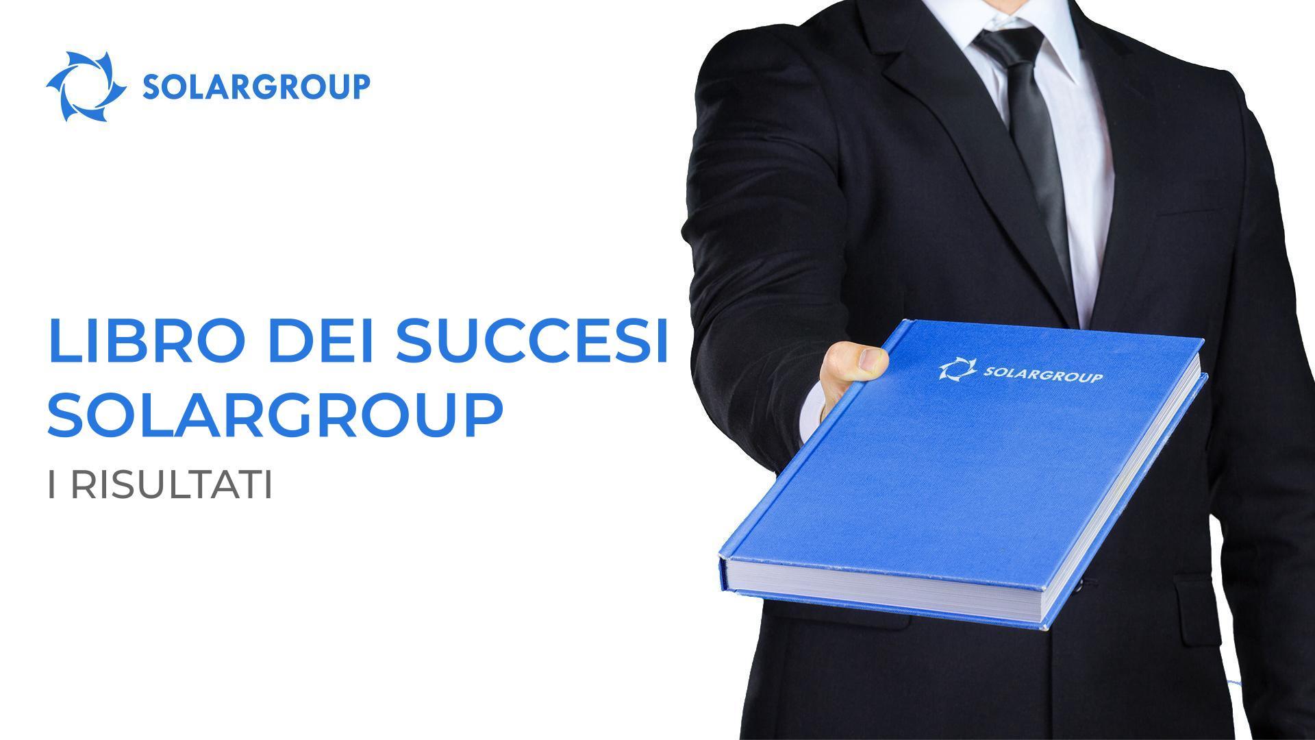 Libro dei successi SOLARGROUP: i risultati