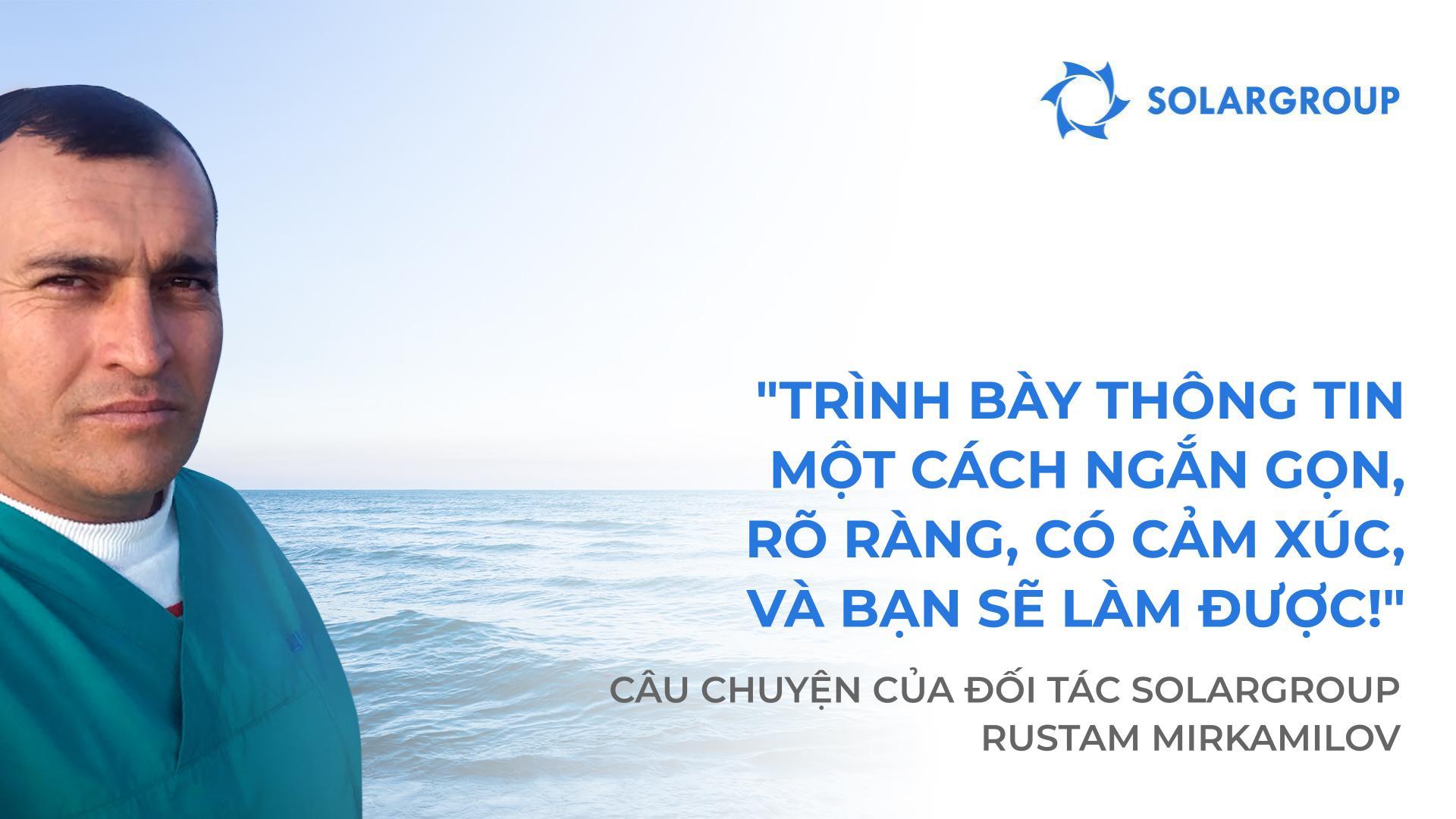 Tôi biết ngay rằng đâu là dự án dành cho mình! | Câu chuyện của Rustam Mirkamilov, đối tác của SOLARGROUP