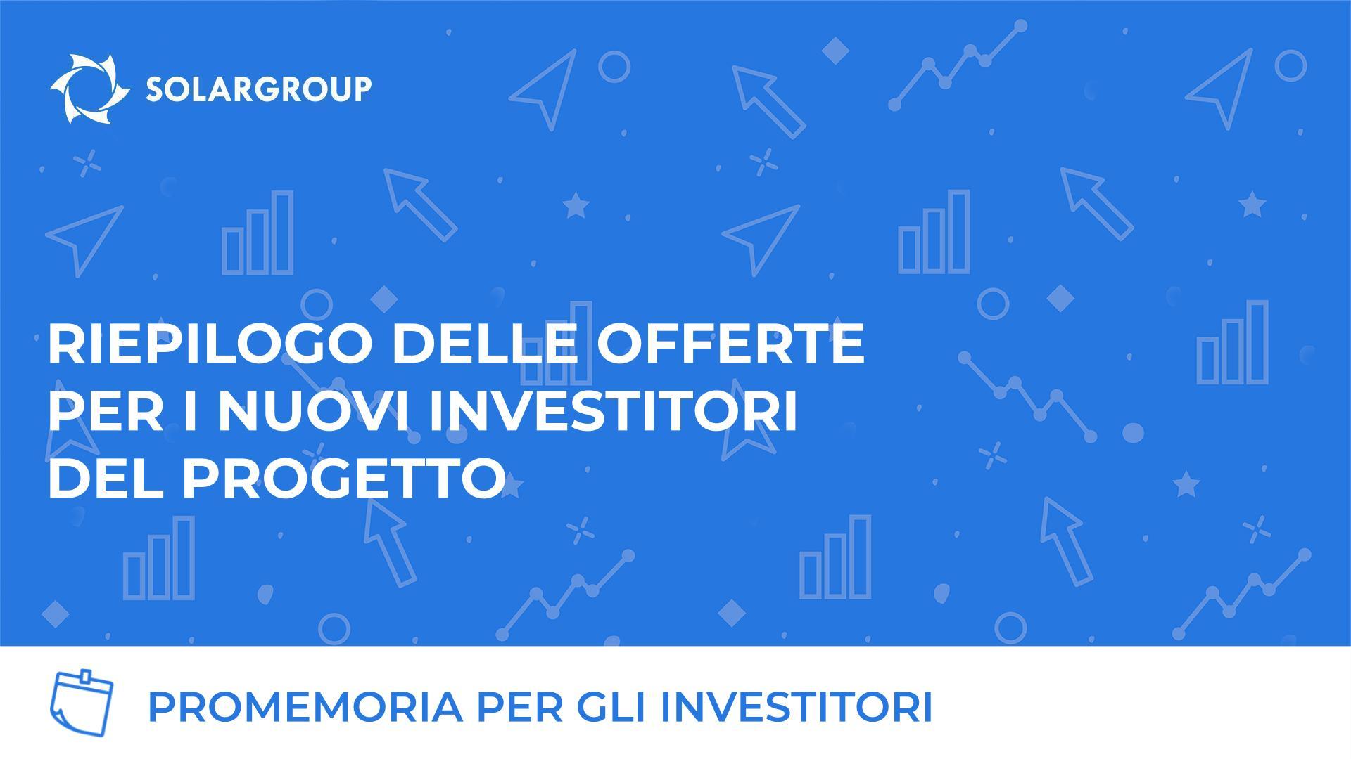 Riepilogo delle offerte per i nuovi investitori del progetto