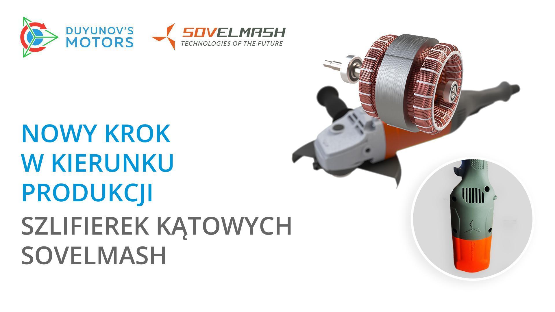 Nowy krok w kierunku produkcji szlifierek kątowych Sovelmash