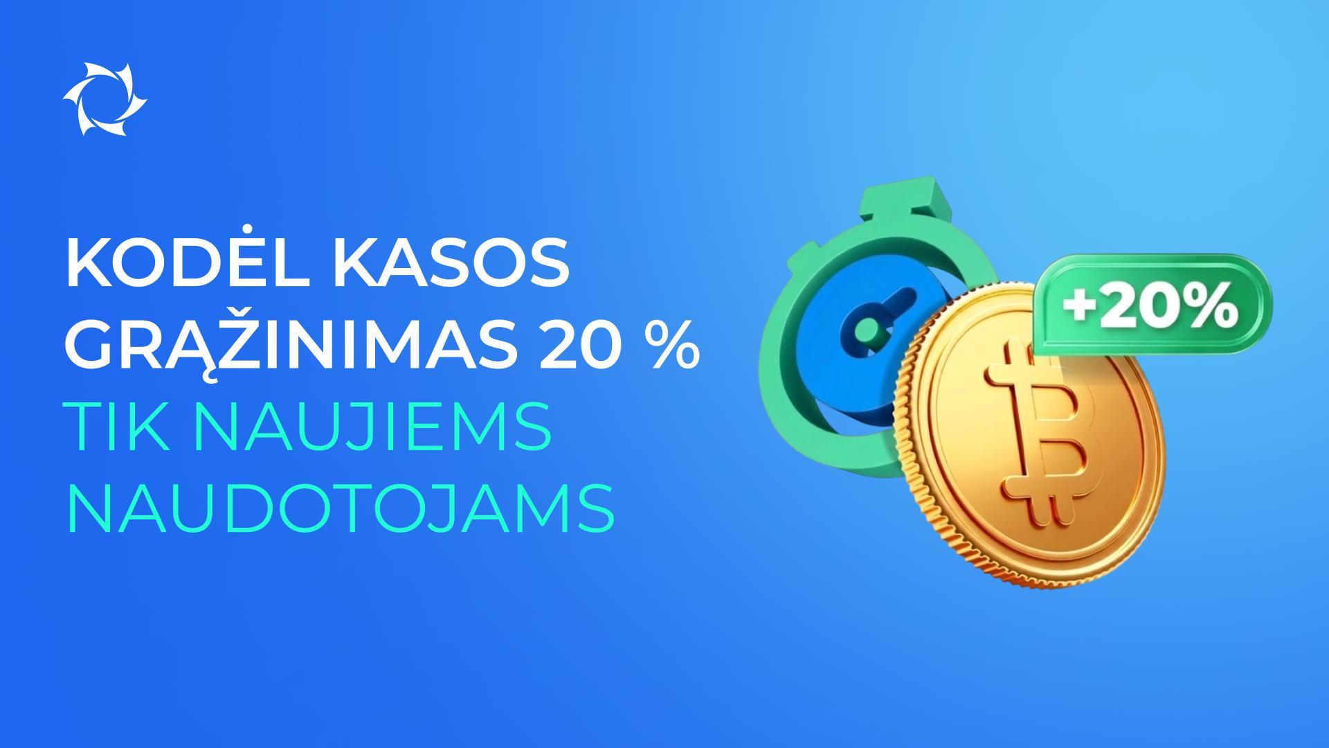 Kodėl 20 % pinigų grąžinimas galioja tik pirmajam sąskaitos papildymui kriptovaliuta?