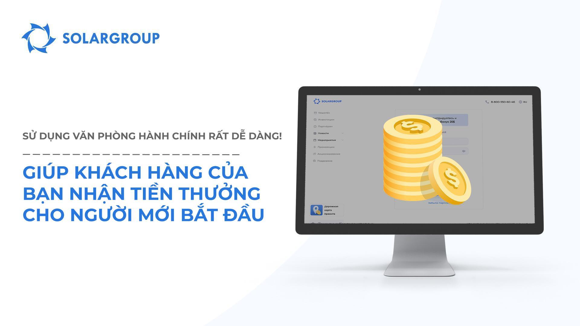 Giúp khách hàng của bạn nhận được Tiền thưởng khởi đầu | Sử dụng văn phòng hành chính thật dễ dàng!