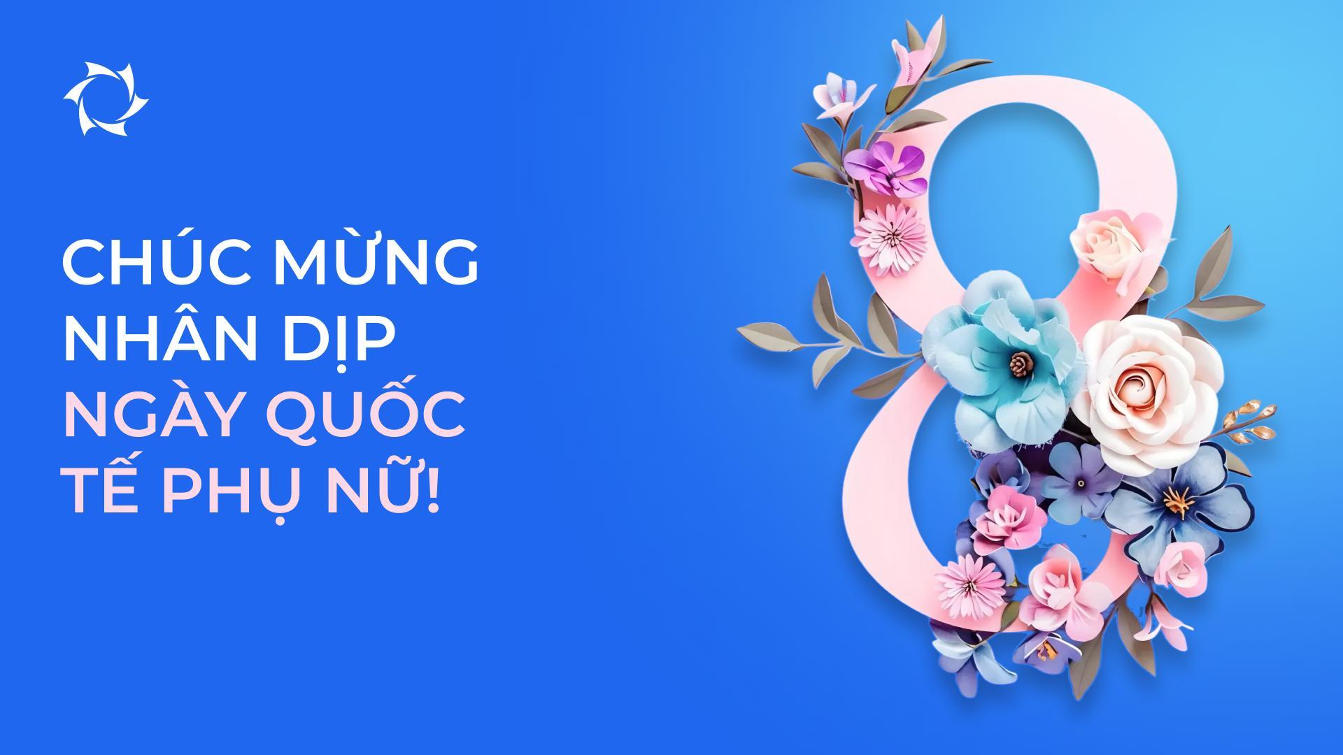 Công ty SOLARGROUP trân trọng gửi lời chúc đến các chị em phụ nữ!
