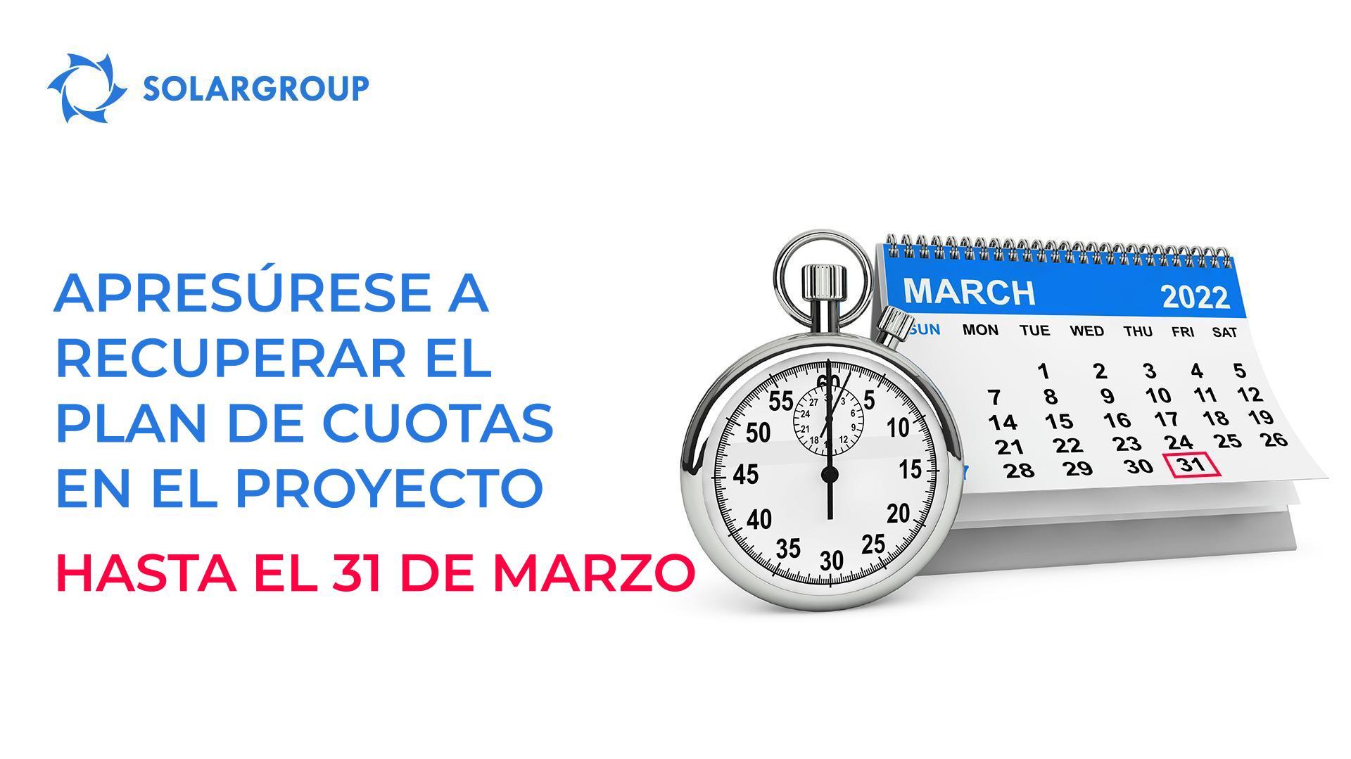 Apresúrese a recuperar el plan de cuotas del proyecto antes del 31 de marzo