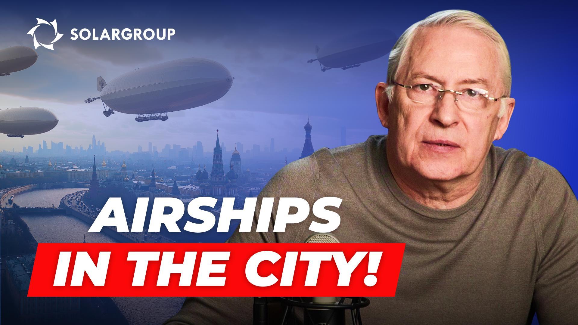 Where and how will airships be deployed in cities? IN LAYMAN'S TERMS with Alexander Mynko