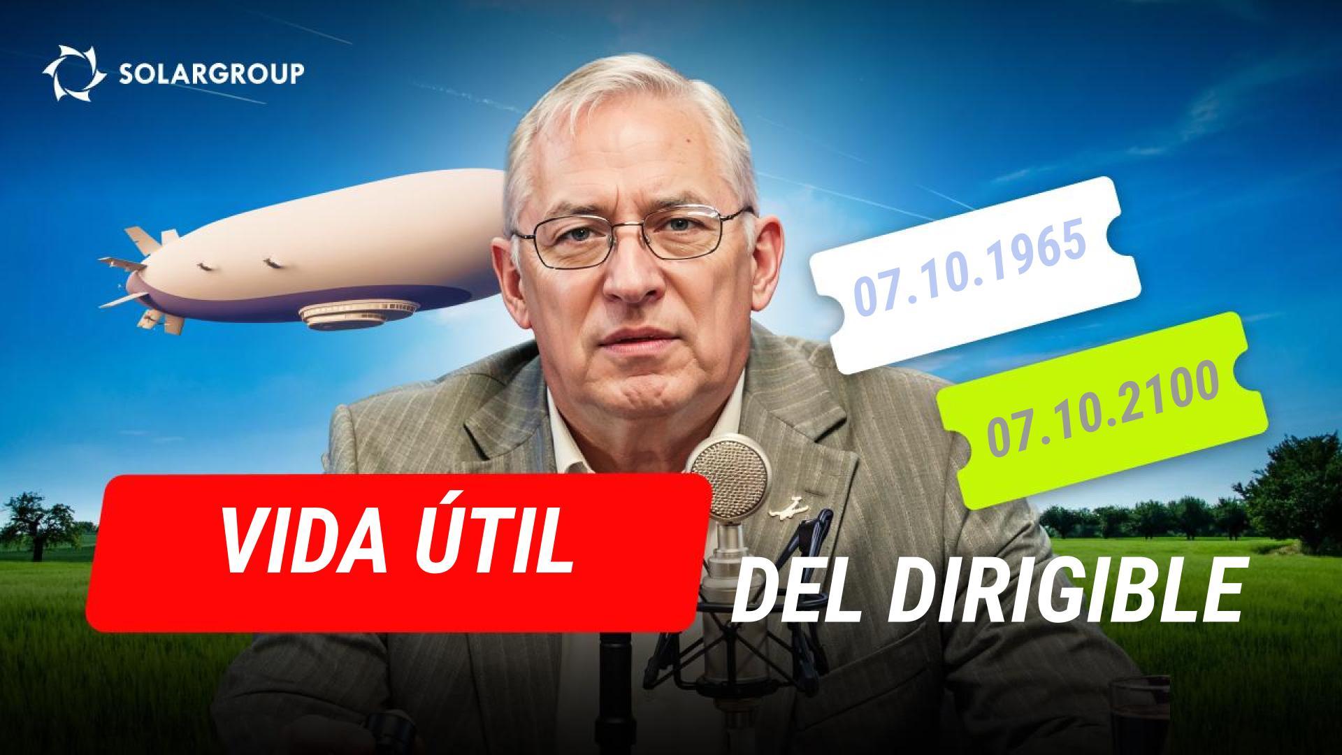 El dirigible hoy: ¿cuántos años de vida útil tiene 1 aparato? CON PALABRAS PROPIAS, por Alexander Mynko