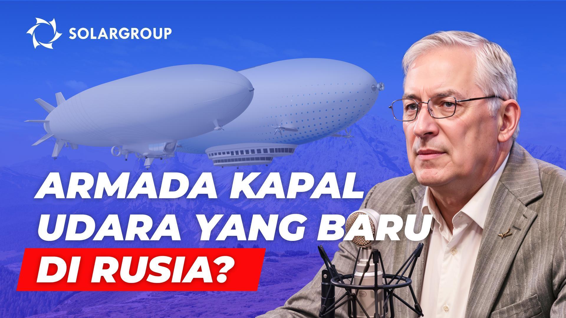 Apakah kapal udara merupakan alternatif yang nyata untuk kendaraan darat? DALAM ISTILAH AWAM bersama Alexander Mynko
