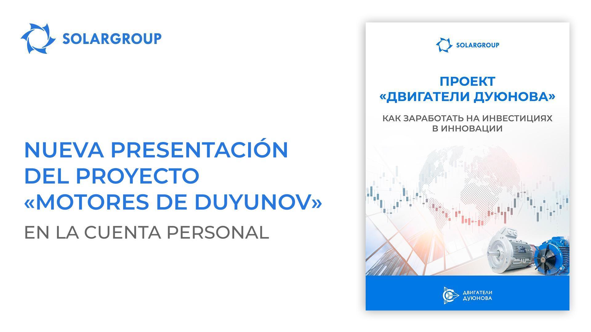 Nueva presentación del proyecto "Motores de Duyunov" en la cuenta principal