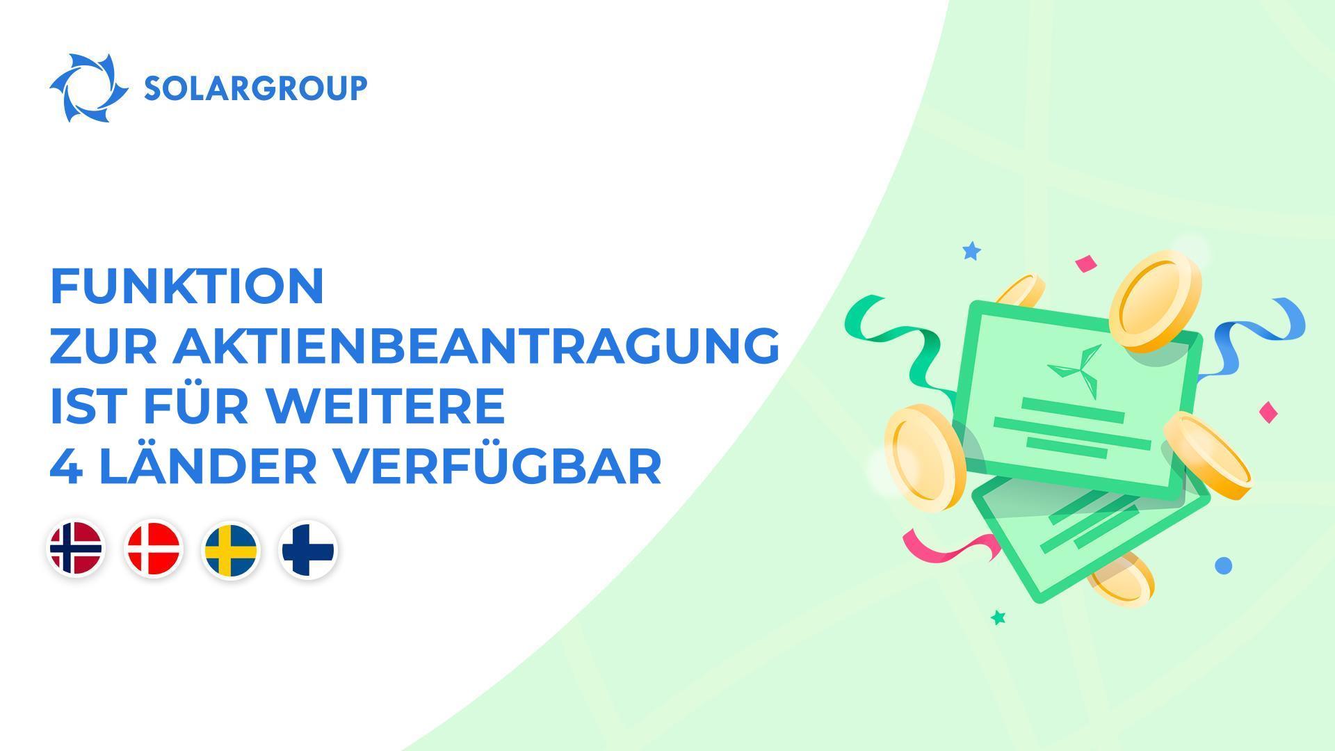 Die Funktion zur Aktienbeantragung ist nun in den folgenden Ländern verfügbar: Norwegen, Dänemark, Schweden, Finnland