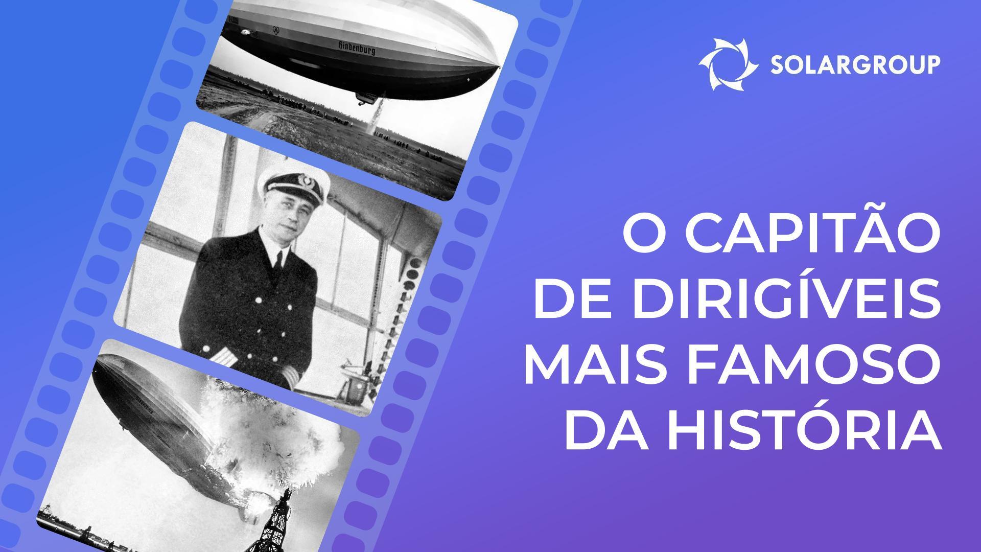 O trabalho de vida de Max Pruss, o capitão de dirigíveis mais famoso da história: após o desastre de Hindenburg
