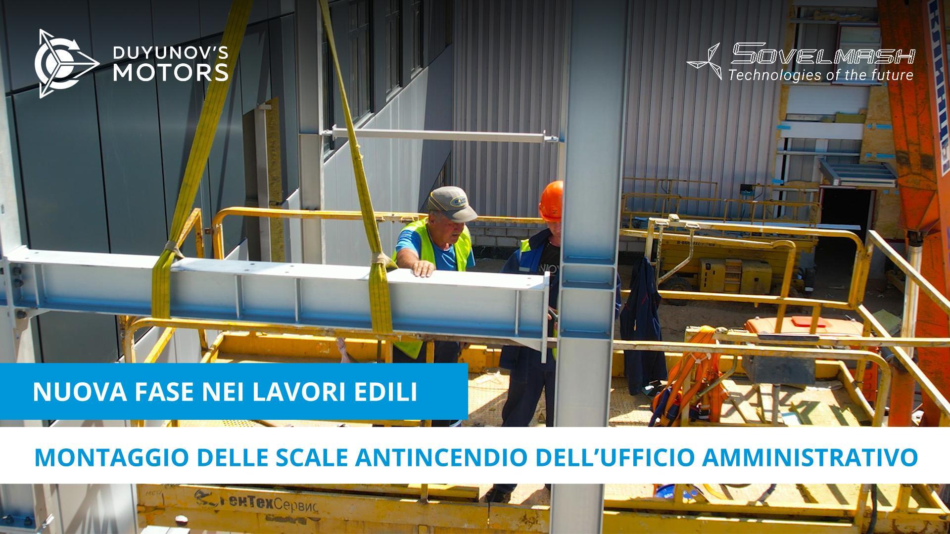 Nuova fase dei lavori edili: montaggio delle scale antincendio dell'edificio amministrativo