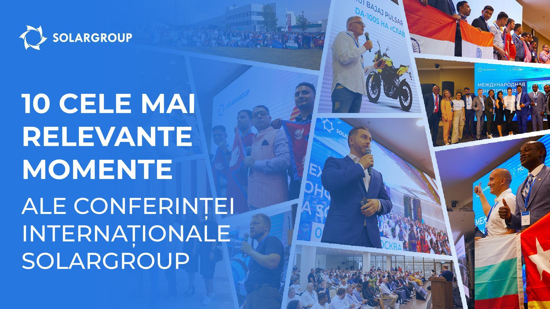 10 cele mai relevante momente ale Conferinței Internaționale SOLARGROUP