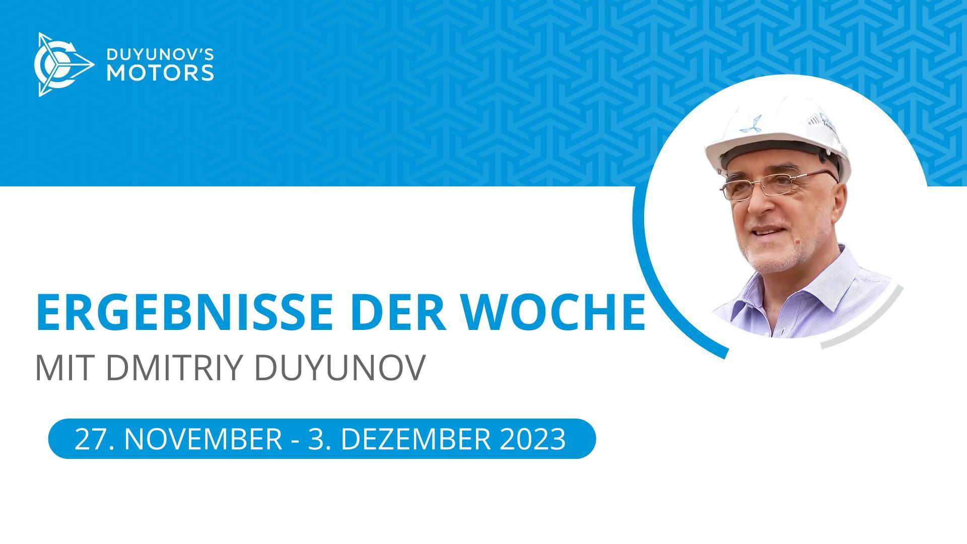 Die wichtigsten Ergebnisse der Woche im Projekt "Duyunov-Motoren"