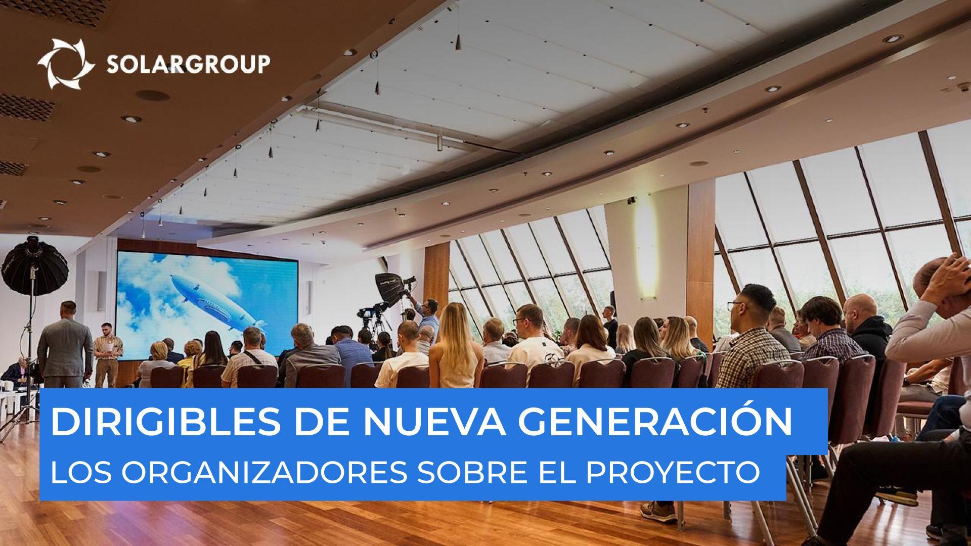 "Serán los dirigibles más modernos, bonitos y tecnológicos", opina el curador del proyecto sobre su futuro