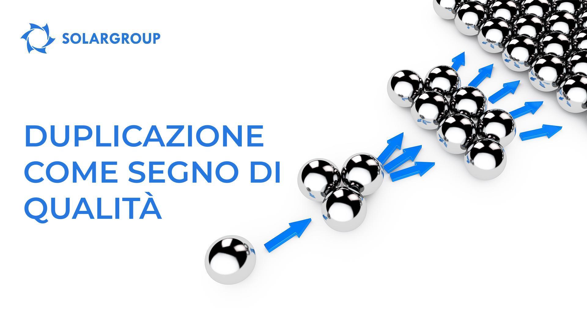 La duplicazione come segno di qualità
